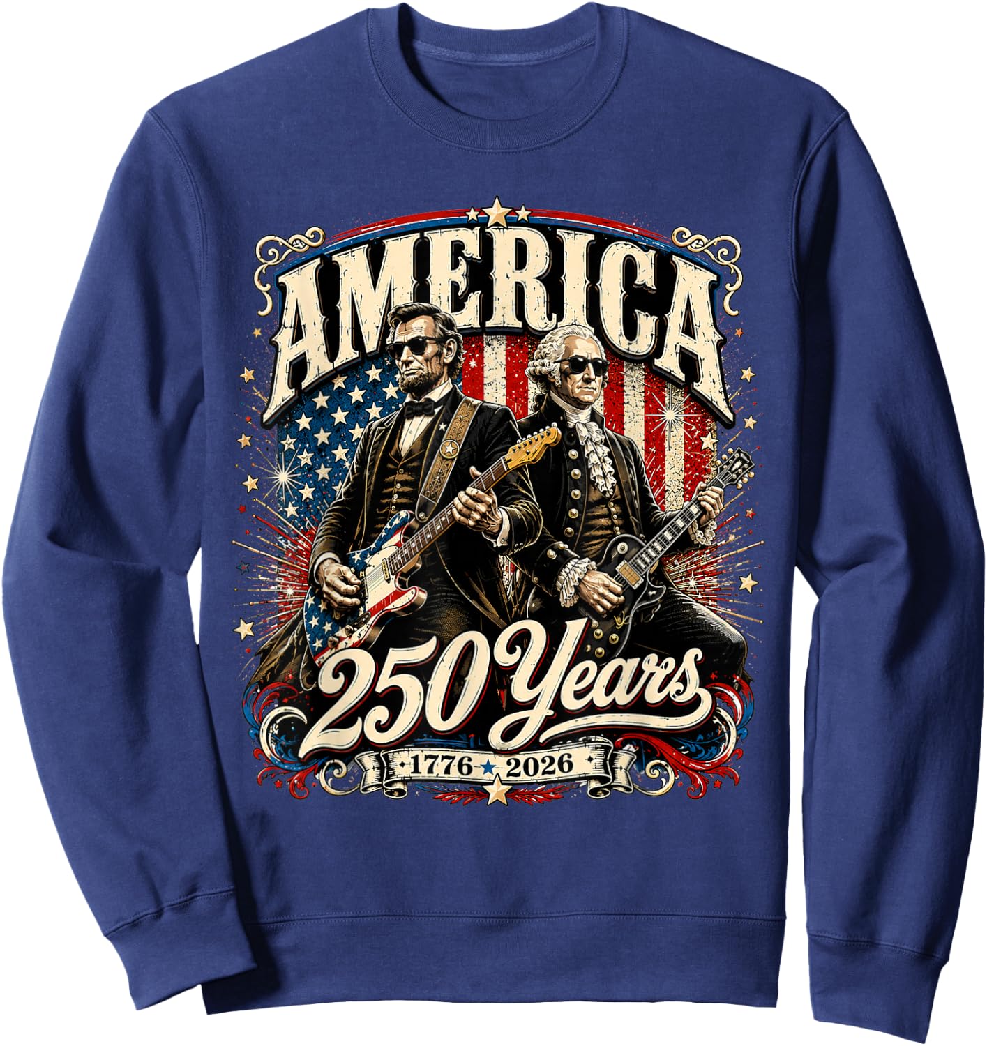 Vintage Washington Lincoln Playing Guitar 250 Years America Sweatshirt - Sweatshirt | Navy