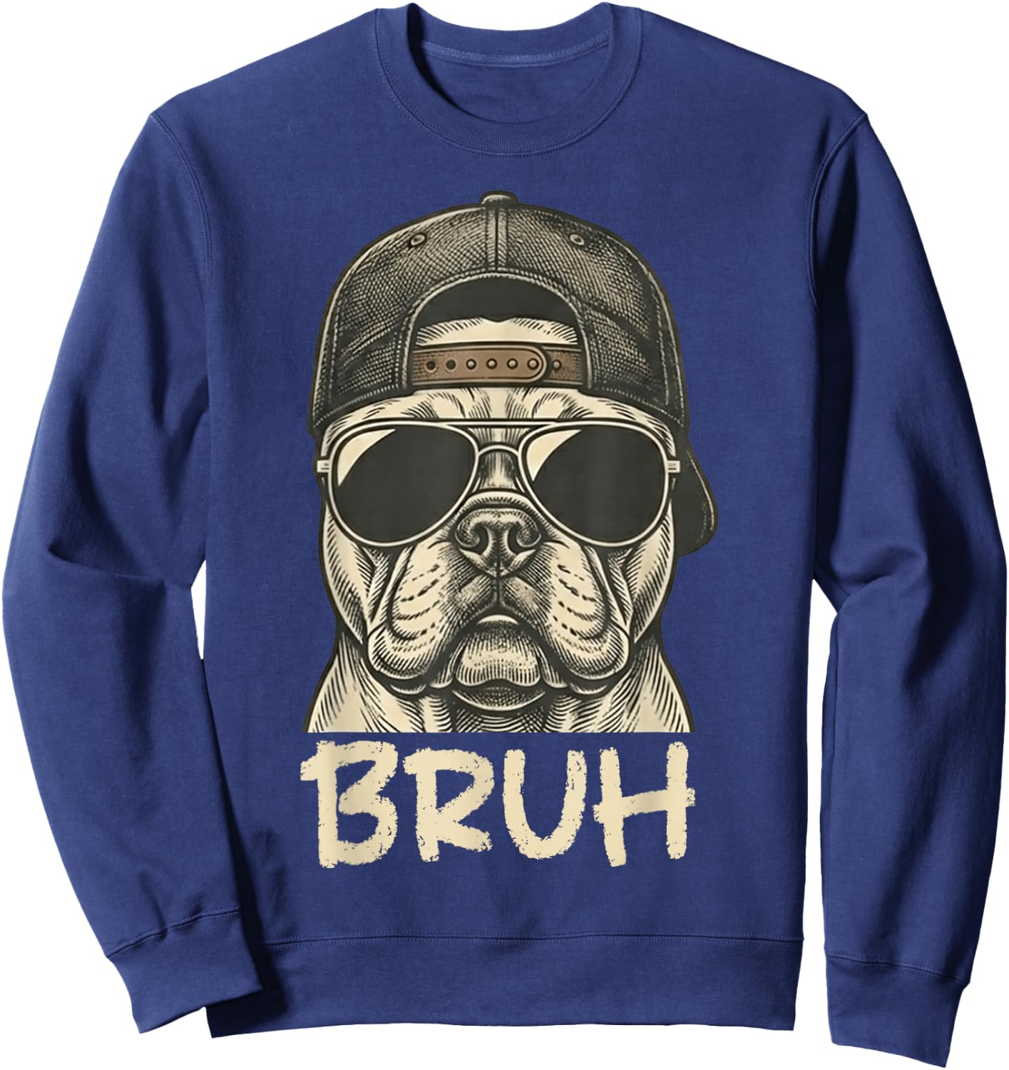 French Bulldog Sunglasses Bruh. Funny French Bulldog Lover Sweatshirt - Sweatshirt | Navy