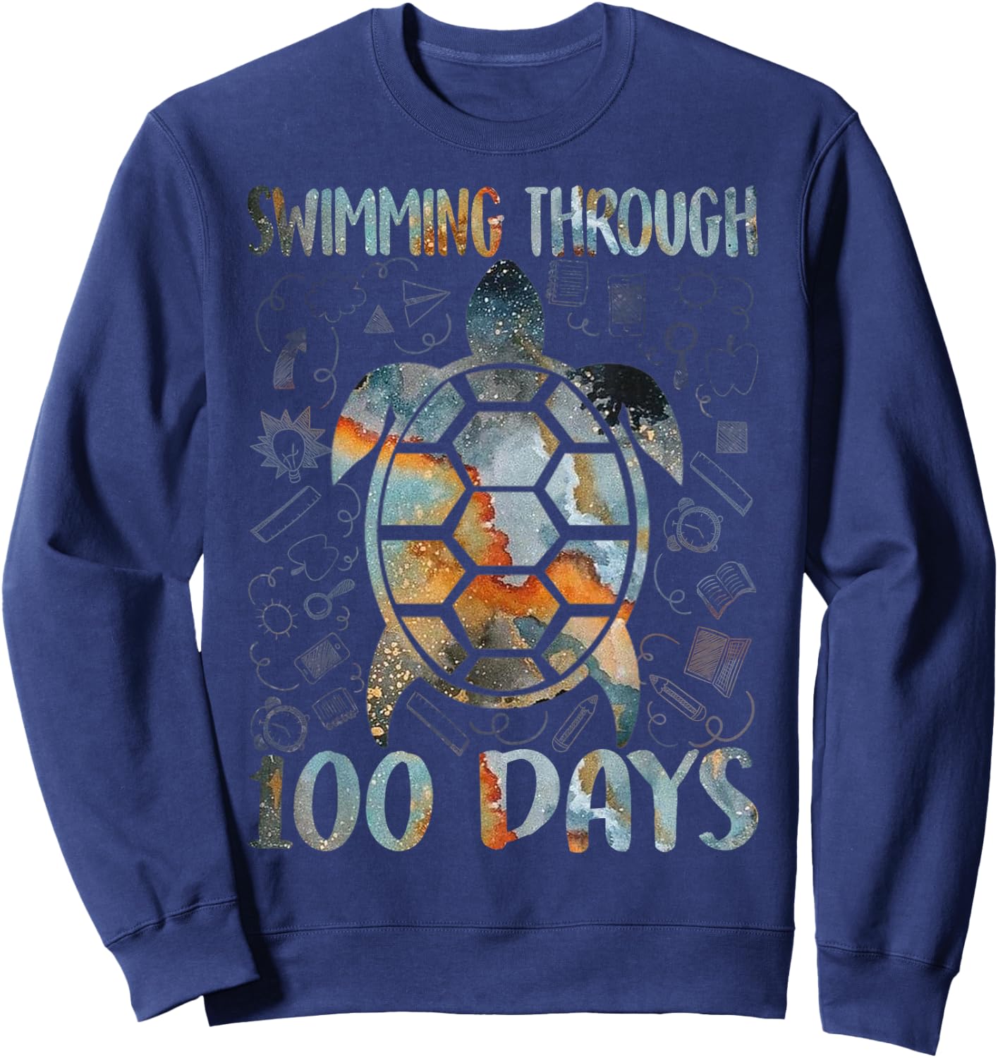 Turtle Sea Swimming Through 100 Days Of School Teacher Men Women Kids Sweatshirt - Sweatshirt | Navy