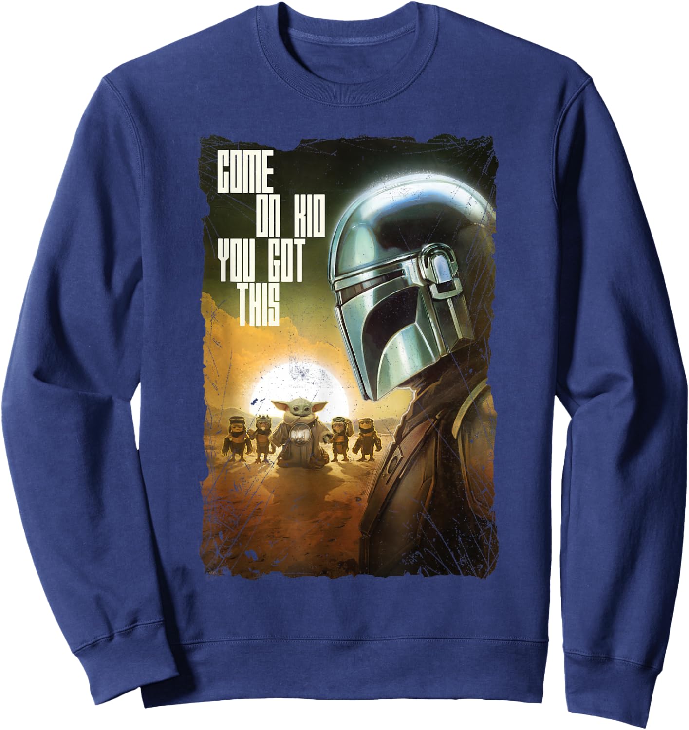 Star Wars: The Mandalorian and Grogu Movie You Got This Sweatshirt - Sweatshirt | Navy