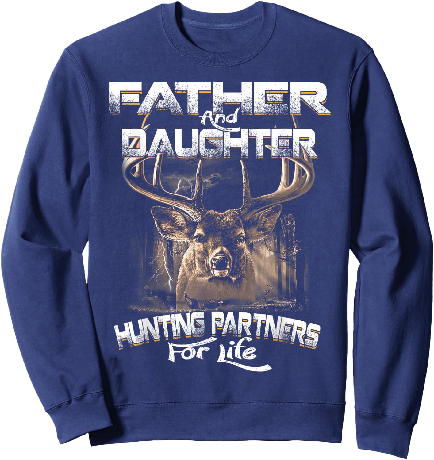Father And Daughter Hunting Partners For Life Deer Hunter Sweatshirt - Sweatshirt | Navy