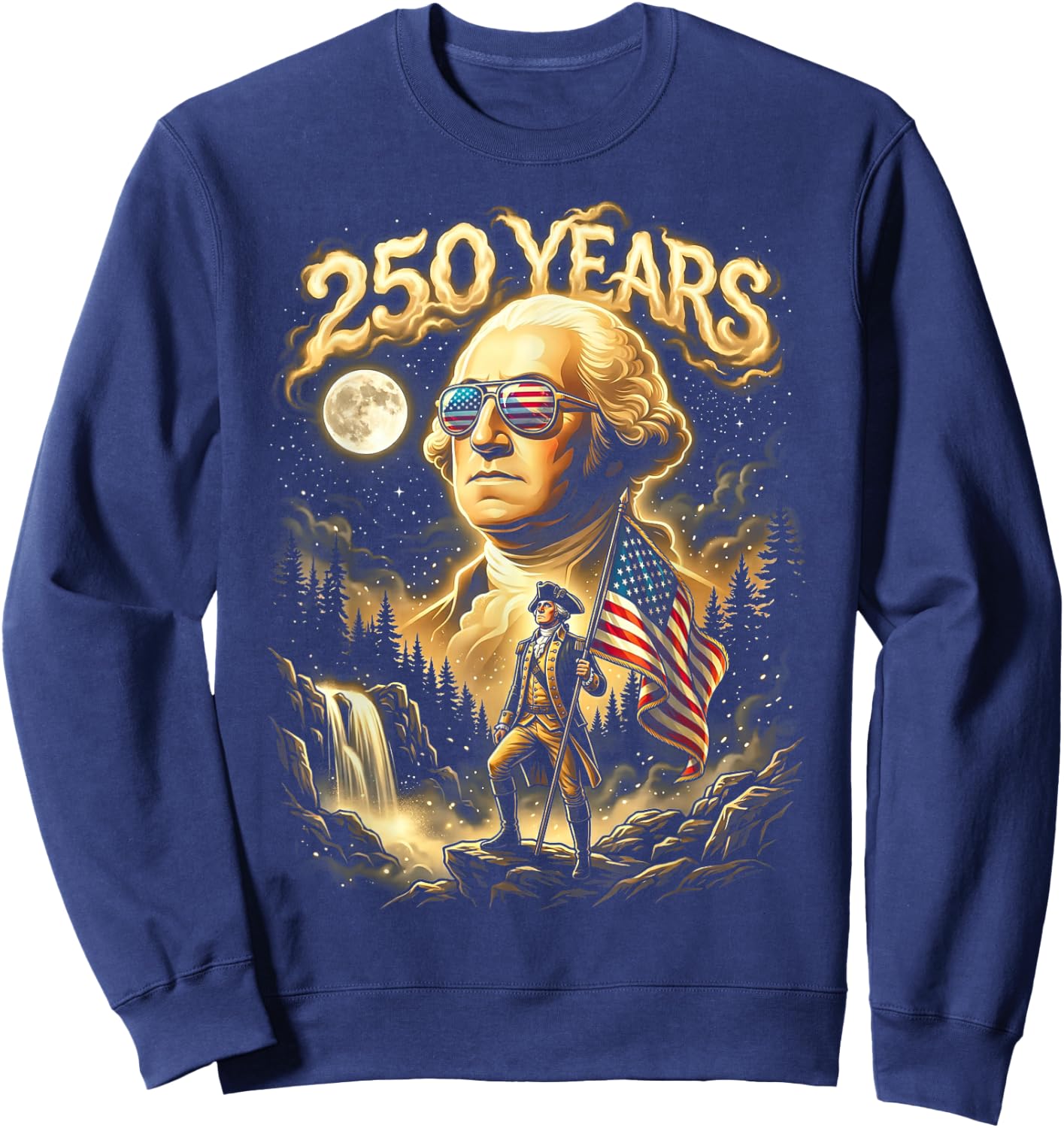 250 Years George Washington Howling Moon American Flag Sweatshirt - Sweatshirt | Navy