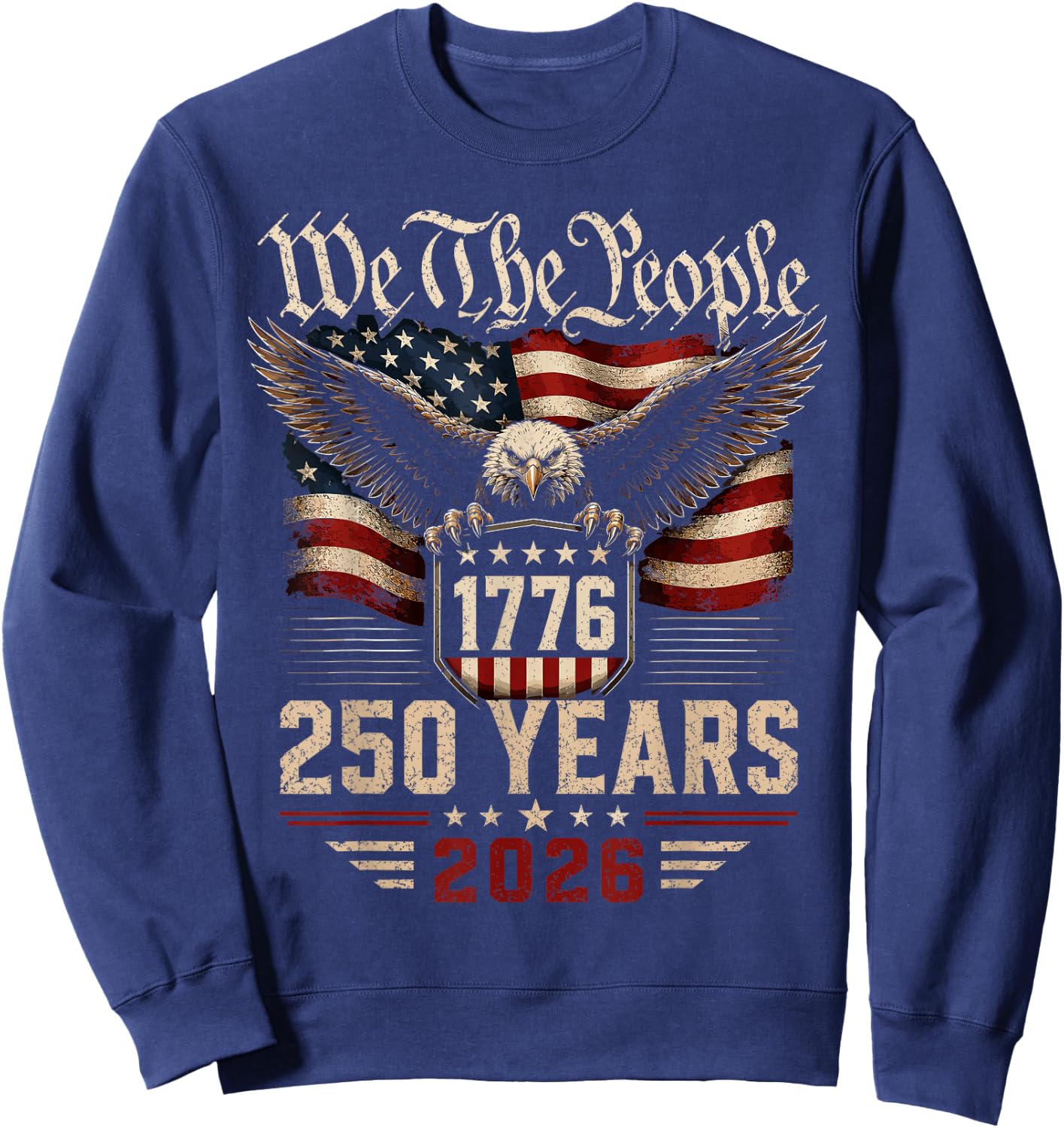 250 Years American 250th Anniversary USA Patriotic 4th July Sweatshirt - Sweatshirt | Navy