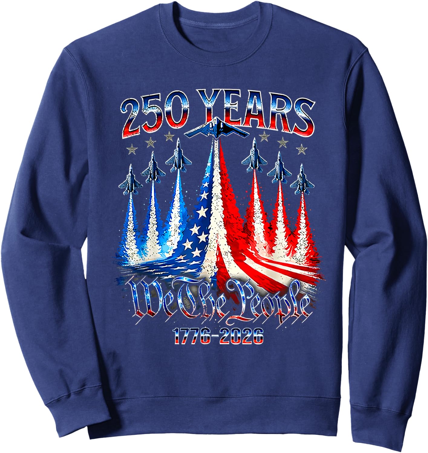 250th Anniversary 250 Year America Freedom Air Jets Sweatshirt - Sweatshirt | Navy
