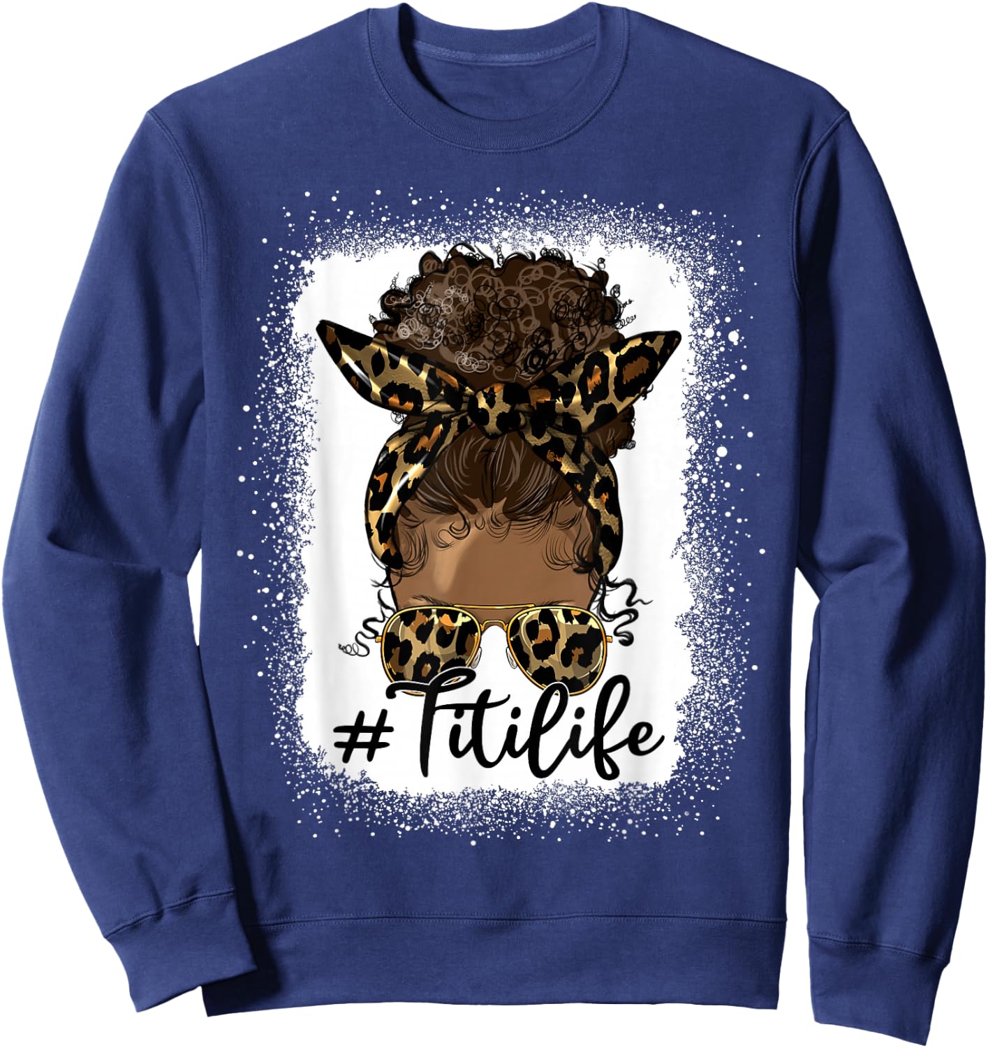 Titi Life Black Women Afro Messy Bun Leopard Mother's Day Sweatshirt - Sweatshirt | Navy