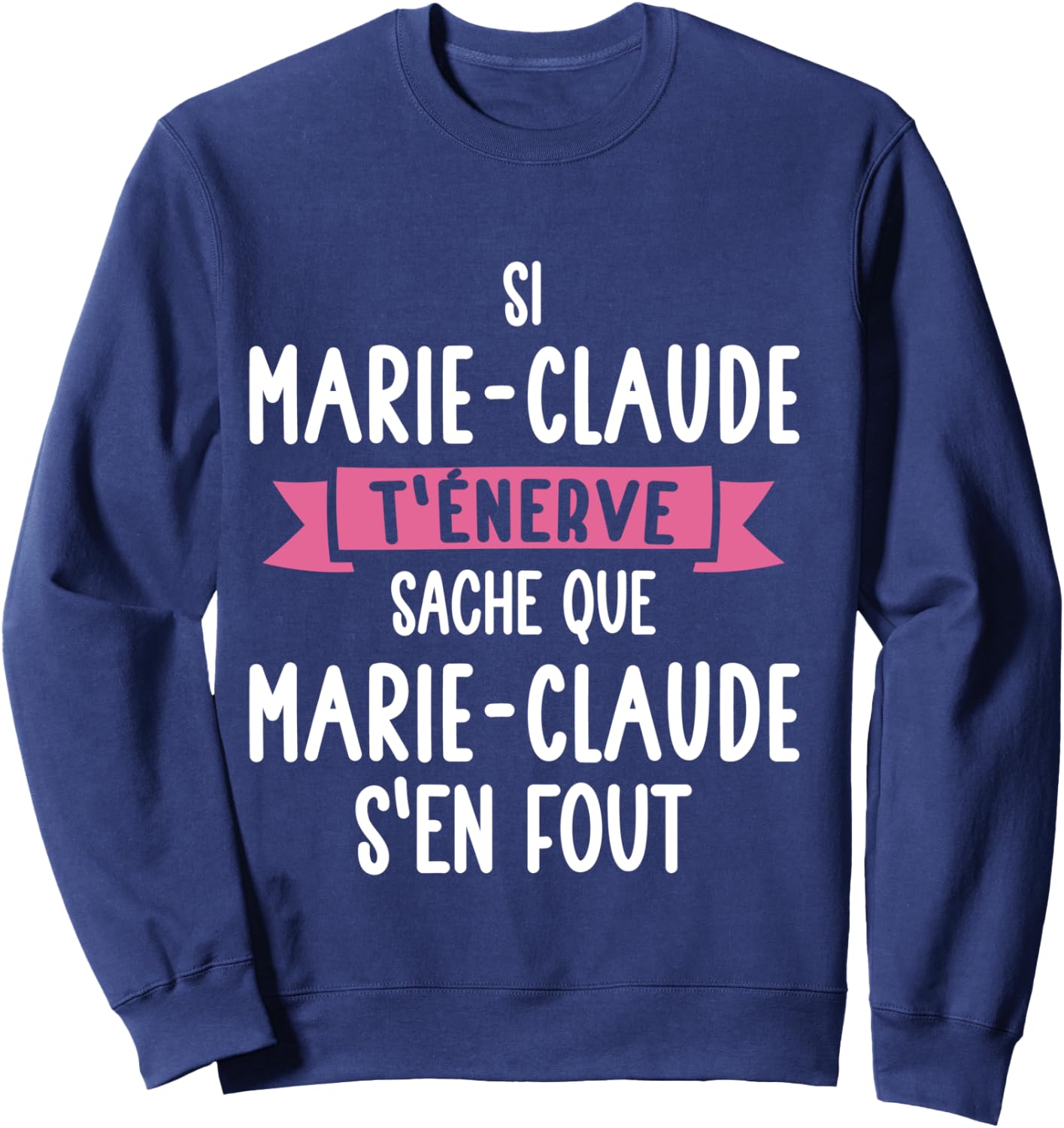 Marie-Claude Women's Gift Humour Personalised Name Sweatshirt - Sweatshirt | Navy