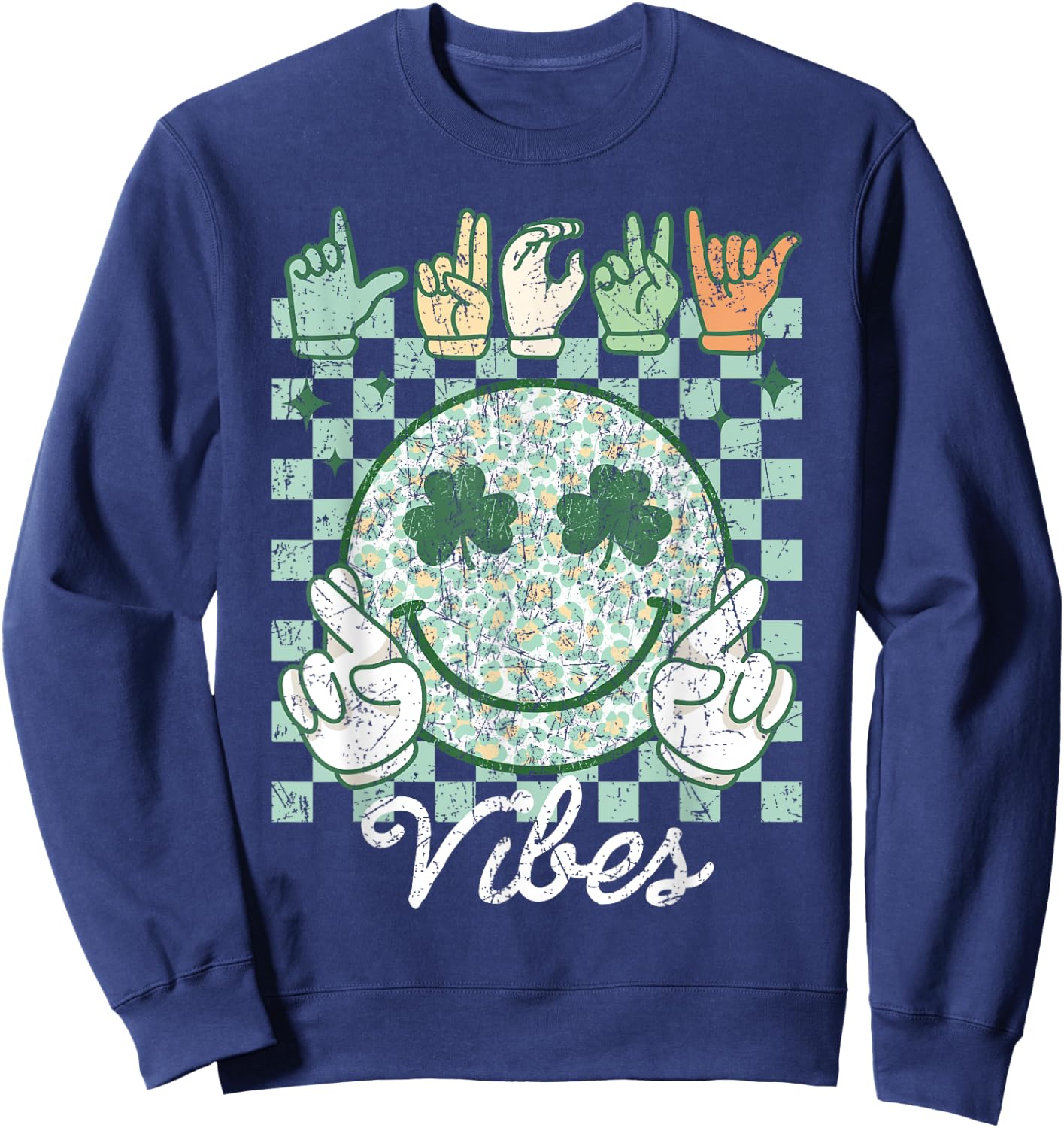 Lucky Vibes St Patrick's Day ASL Sign Language Deaf Groovy Sweatshirt - Sweatshirt | Navy
