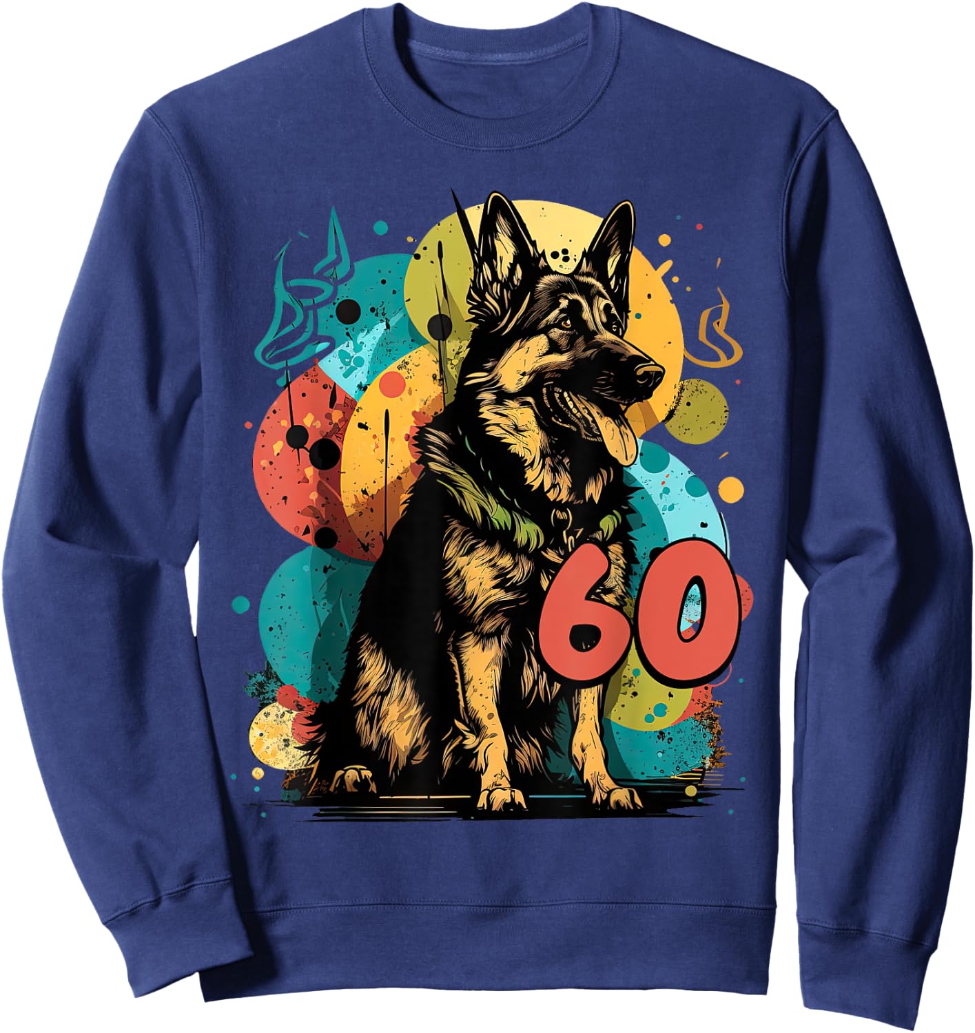 German Shepherd Dog 60th Birthday Themed Party 60 Year Old Sweatshirt - Sweatshirt | Navy
