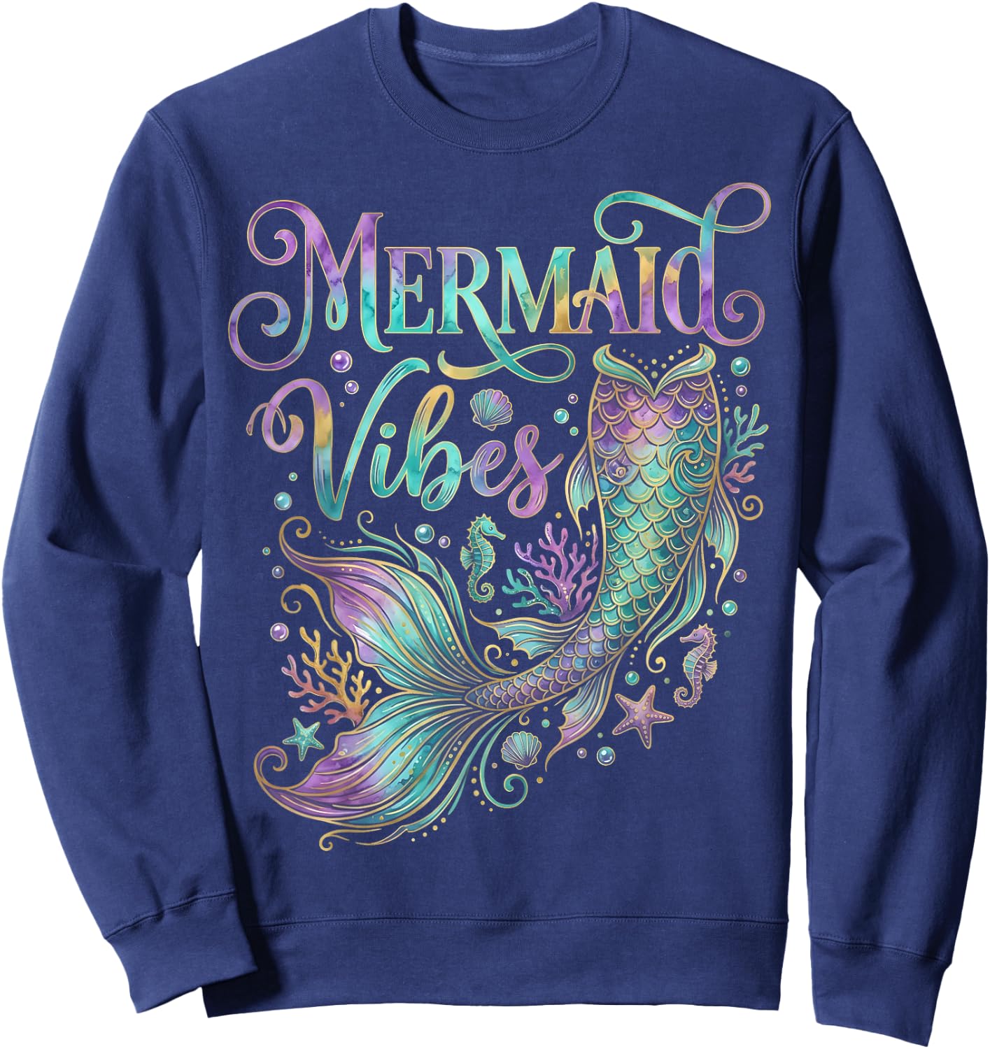 Sea Mermaid Lover - Mermaid Vibes Sweatshirt - Sweatshirt | Navy