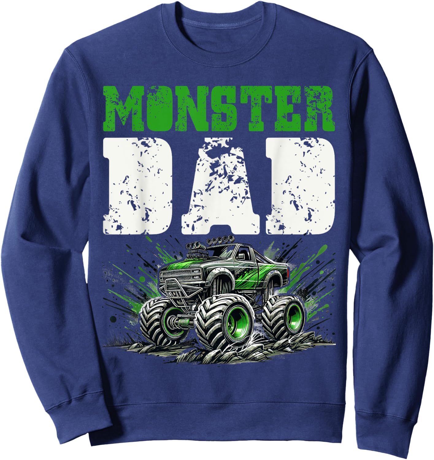 Monster Truck Dad Father's Day Men Sweatshirt - Sweatshirt | Navy
