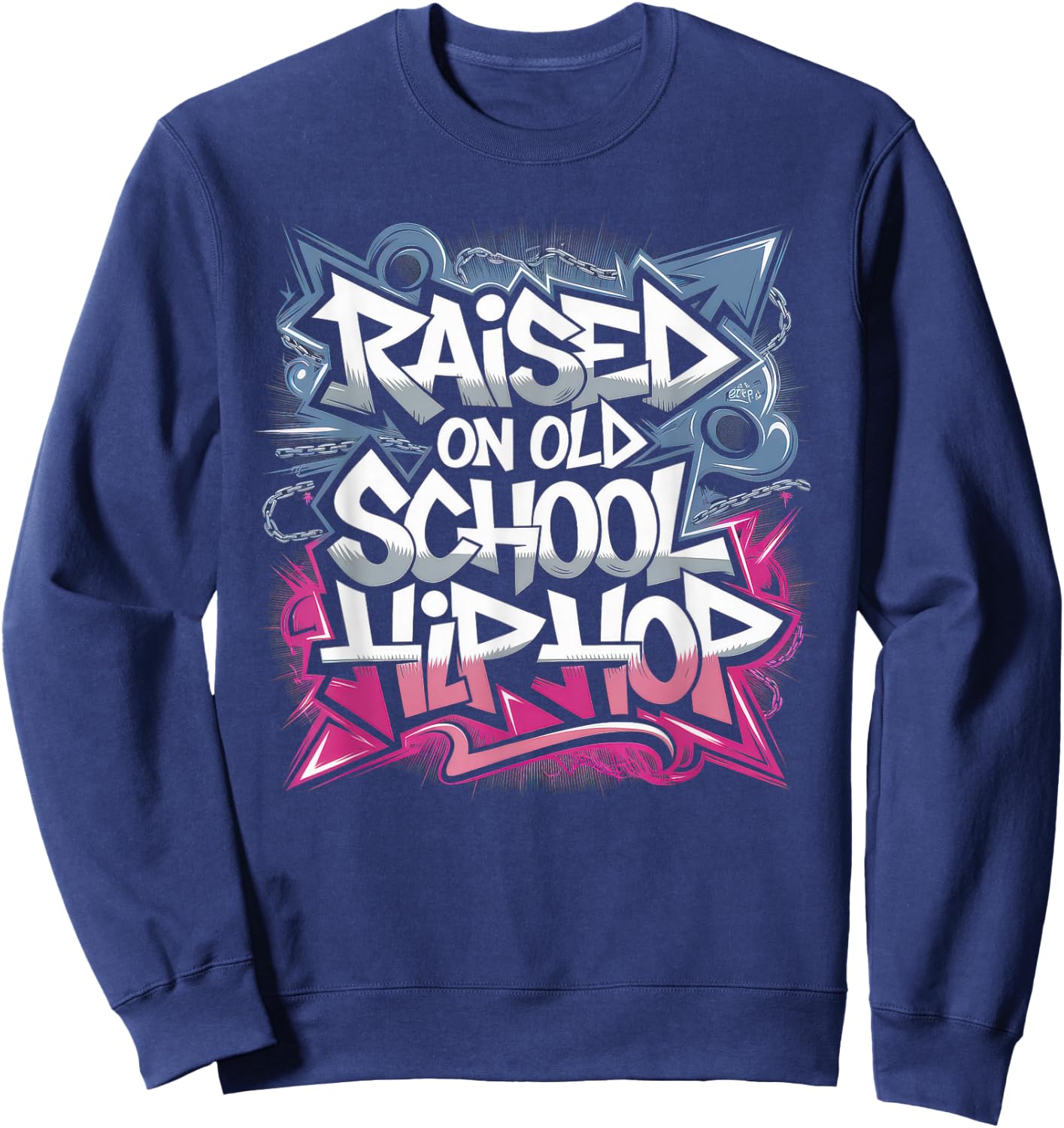 RAISED ON OLD SCHOOL HIP HOP Cassette Graffiti Rap Sweatshirt - Sweatshirt | Navy