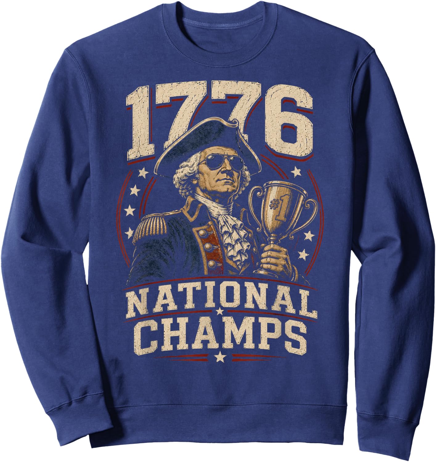 1776 National Champs George Washington Funny Patriotic Sweatshirt - Sweatshirt | Navy