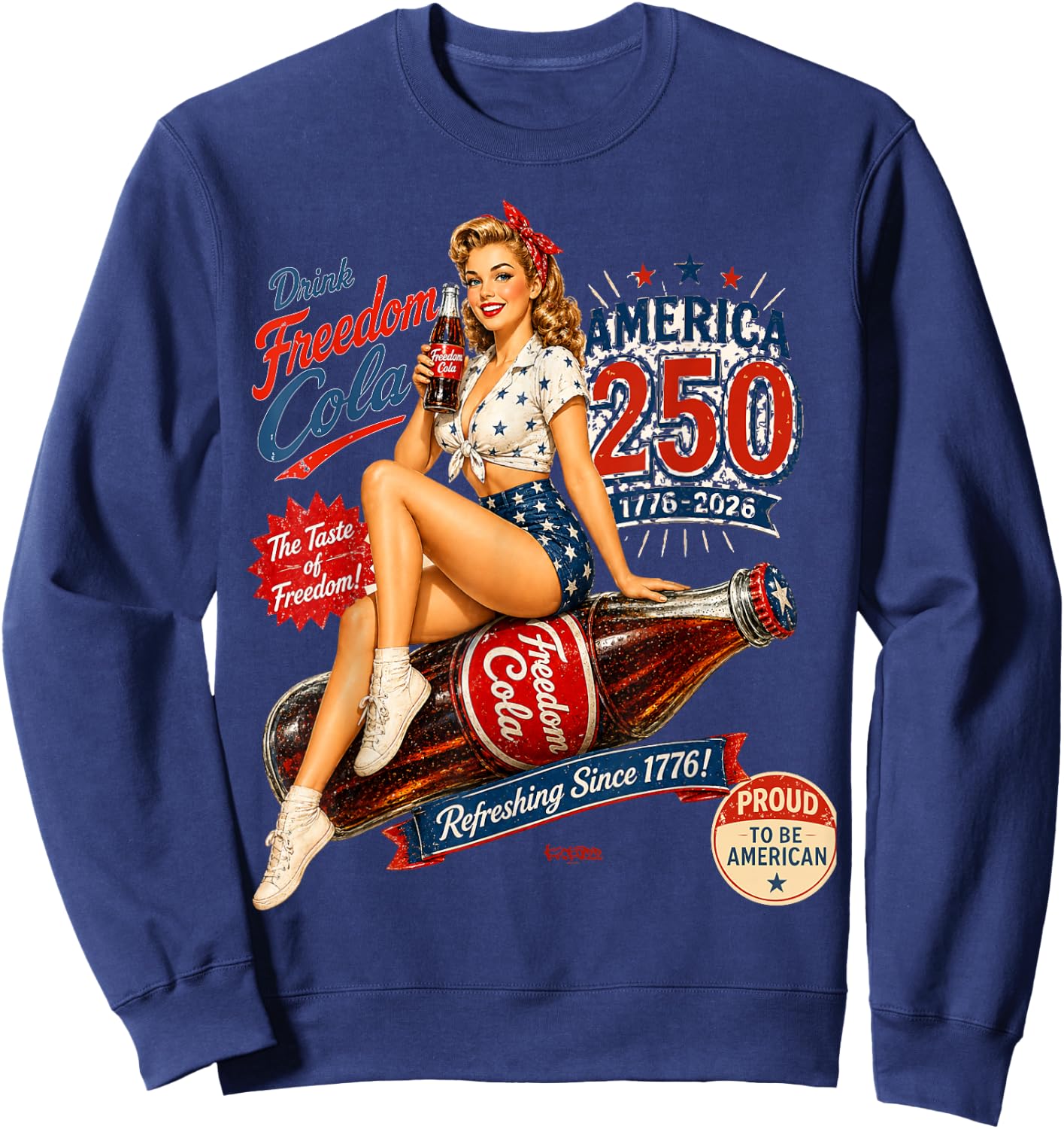 America 250 Freedom cola pin-up Girl - Proud to be American Sweatshirt - Sweatshirt | Navy