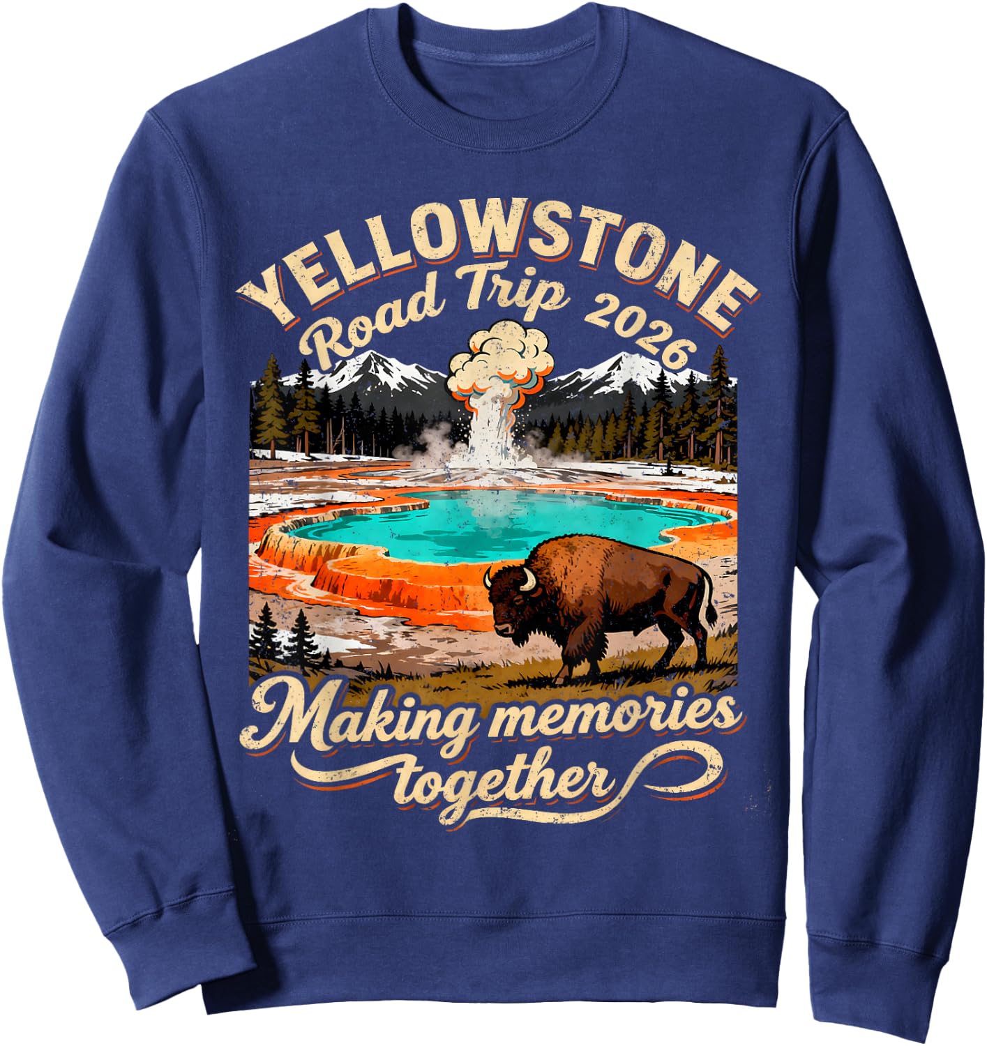 Vintage Yellowstone Road Trip 2026 Mountain Nature Gift Sweatshirt - Sweatshirt | Navy