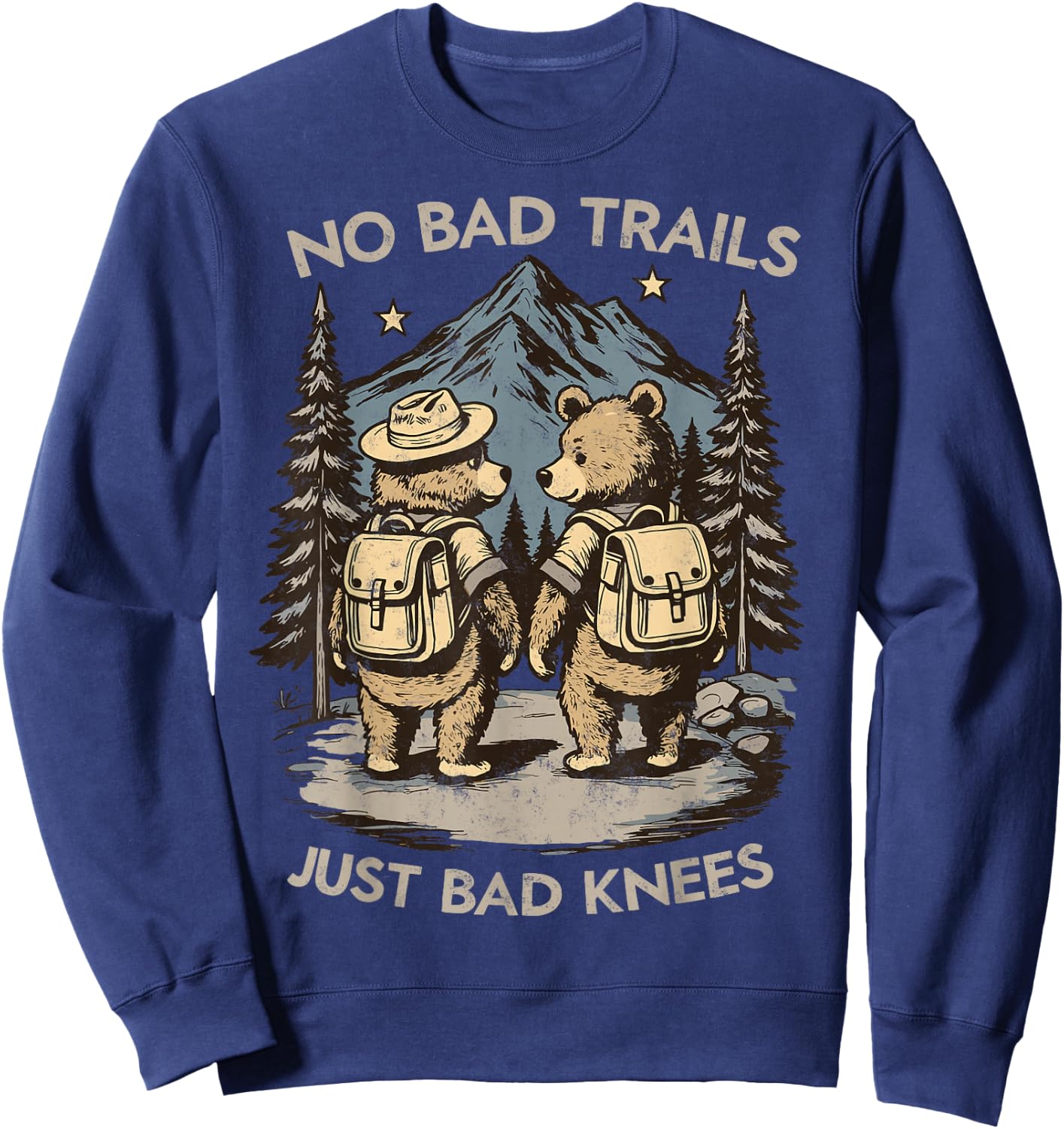 No Bad Trails Just Bad Knees Hiker Joke Hiking Bear Couple Sweatshirt - Sweatshirt | Navy