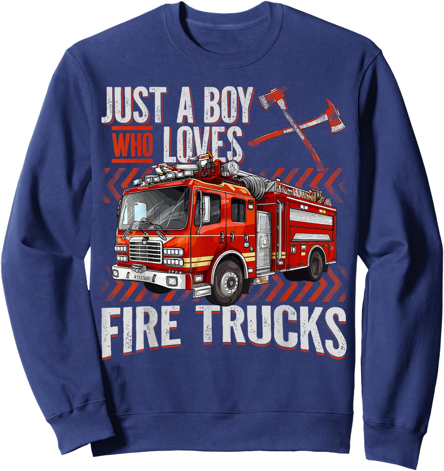 Firefighter Truck Lovers Just A Boy Who Loves Fire Trucks Sweatshirt - Sweatshirt | Navy
