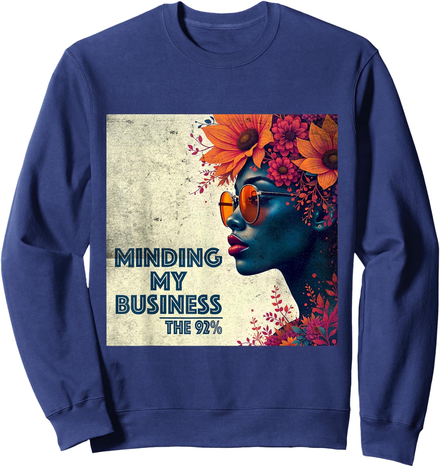 The 92 Percent – "Minding My Business" Black Women Sweatshirt - Sweatshirt | Navy