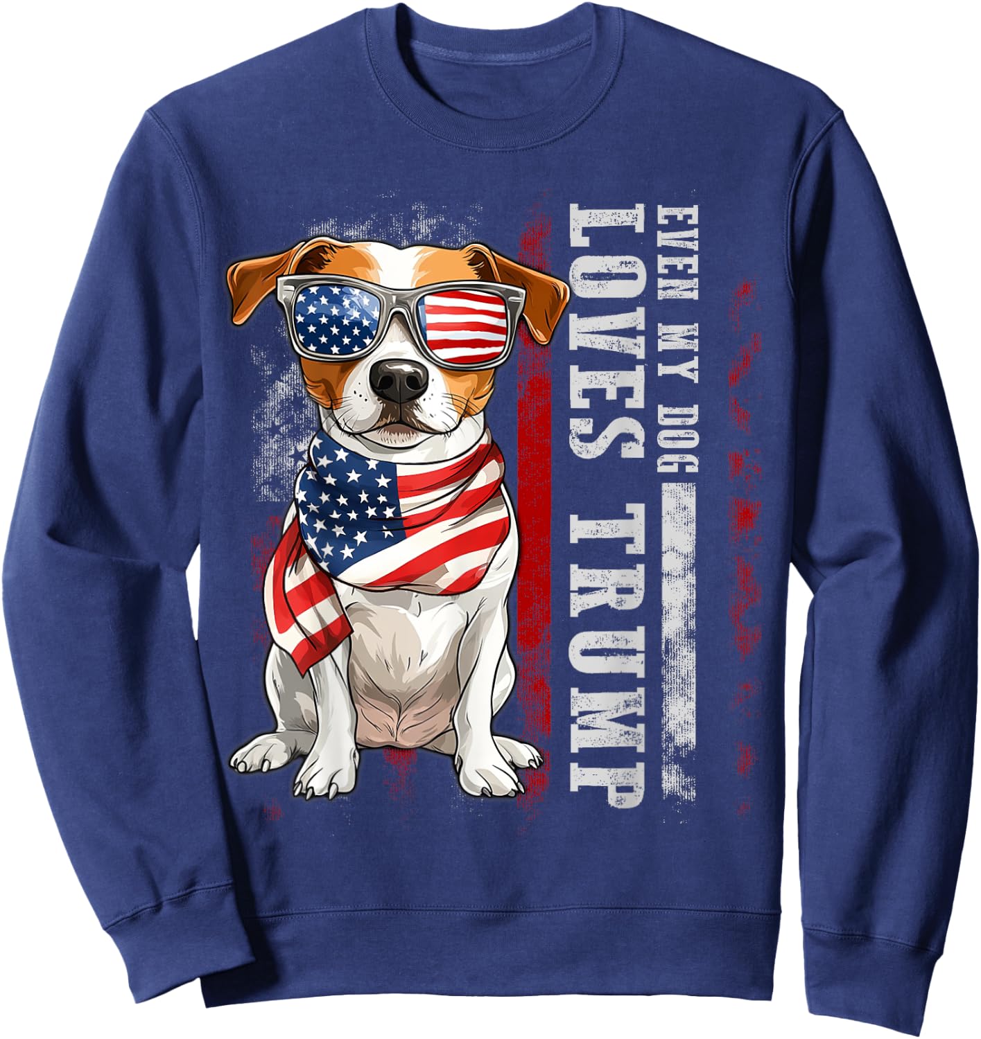 Jack Russell Terrier Even My Dog Loves Trump Funny Men Women Kids Sweatshirt - Sweatshirt | Navy