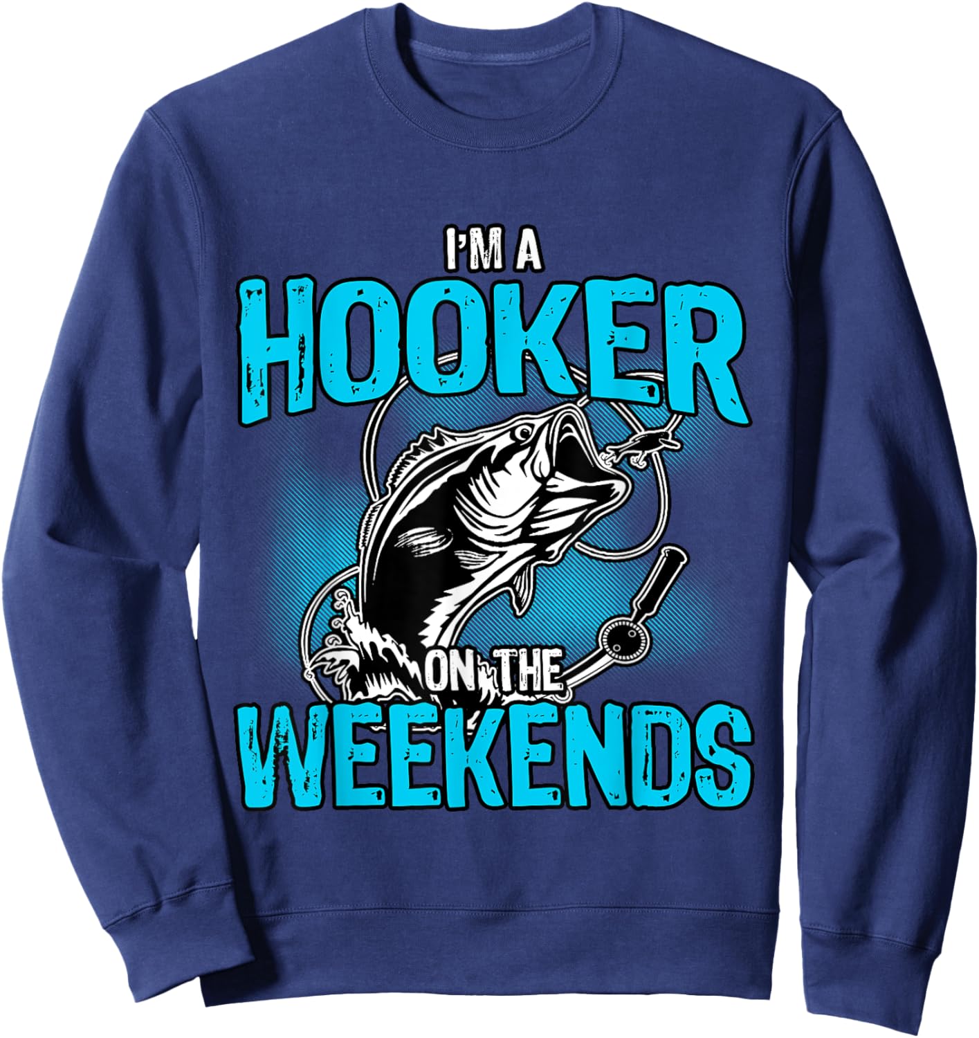 I'm A Hooker On The Weekends Sweatshirt - Sweatshirt | Navy