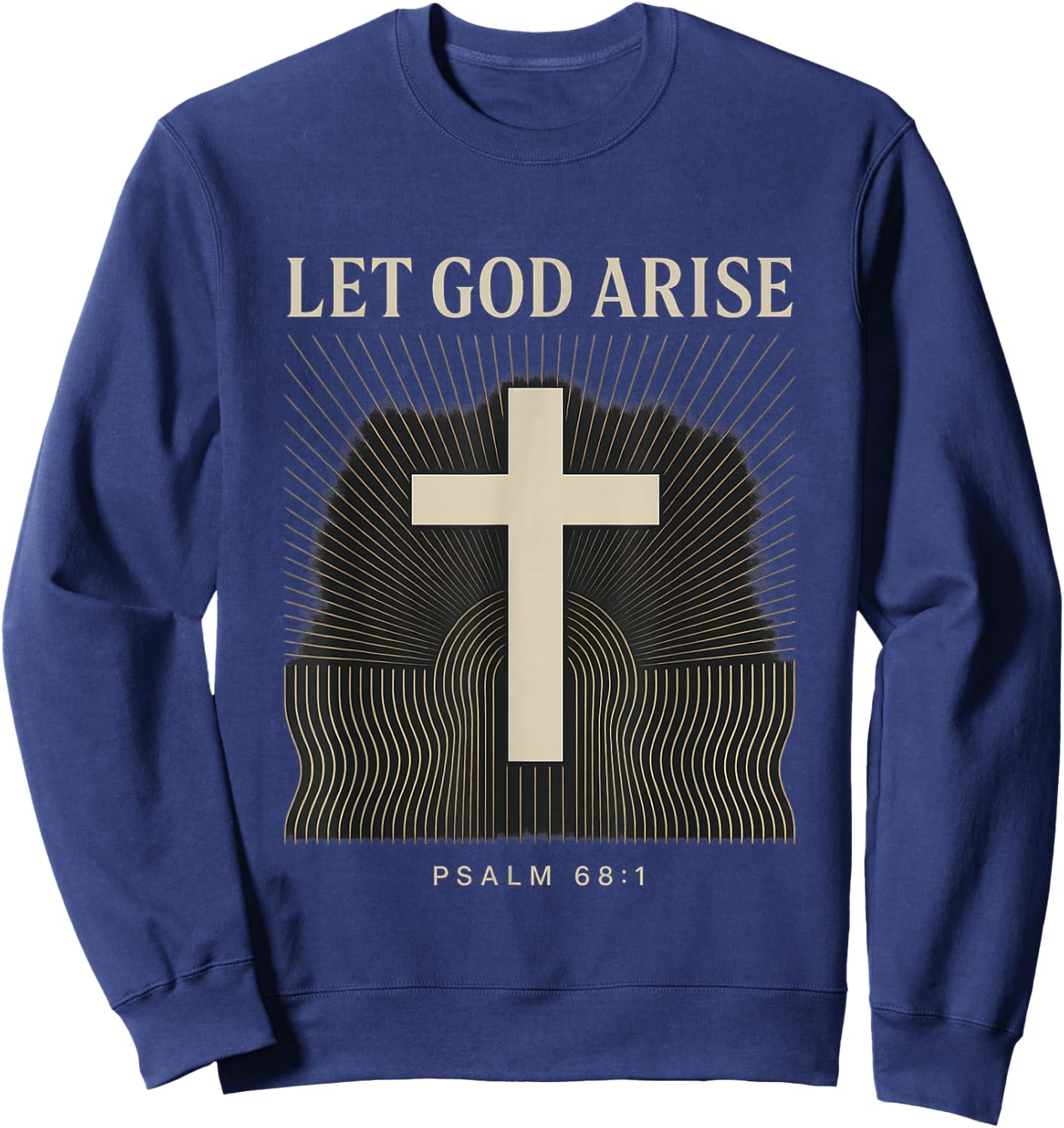 Let God Arise Psalm 68:1 Christian Sweatshirt - Sweatshirt | Navy