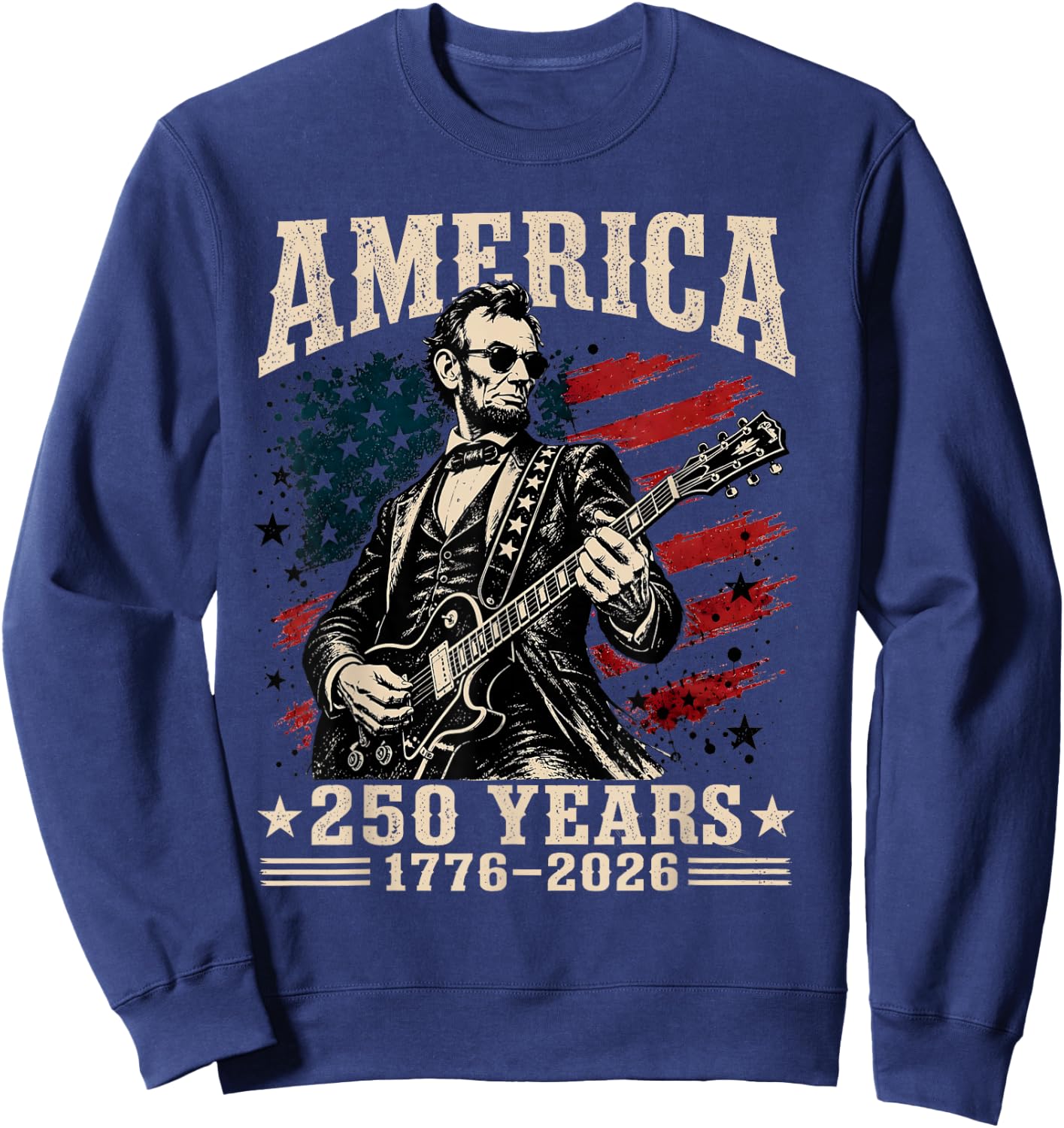 Vintage Abraham Lincoln Abe Lincoln Playing Guitar 250 Years Sweatshirt - Sweatshirt | Navy