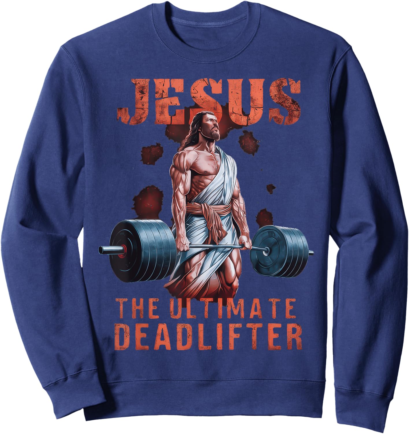 Jesus The Ultimate Deadlifter Christian Sweatshirt - Sweatshirt | Navy