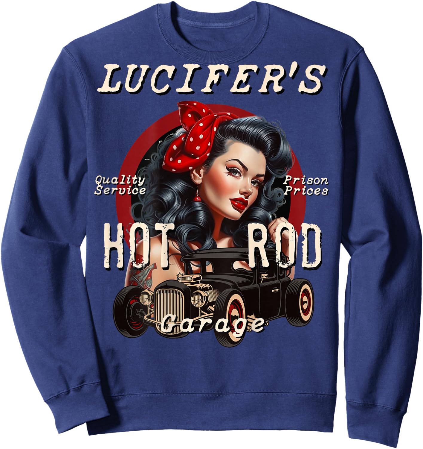 Lucifer's Super Hot Rod Pinup Girl Rockabilly Garage Retro , Black, S Sweatshirt - Sweatshirt | Navy