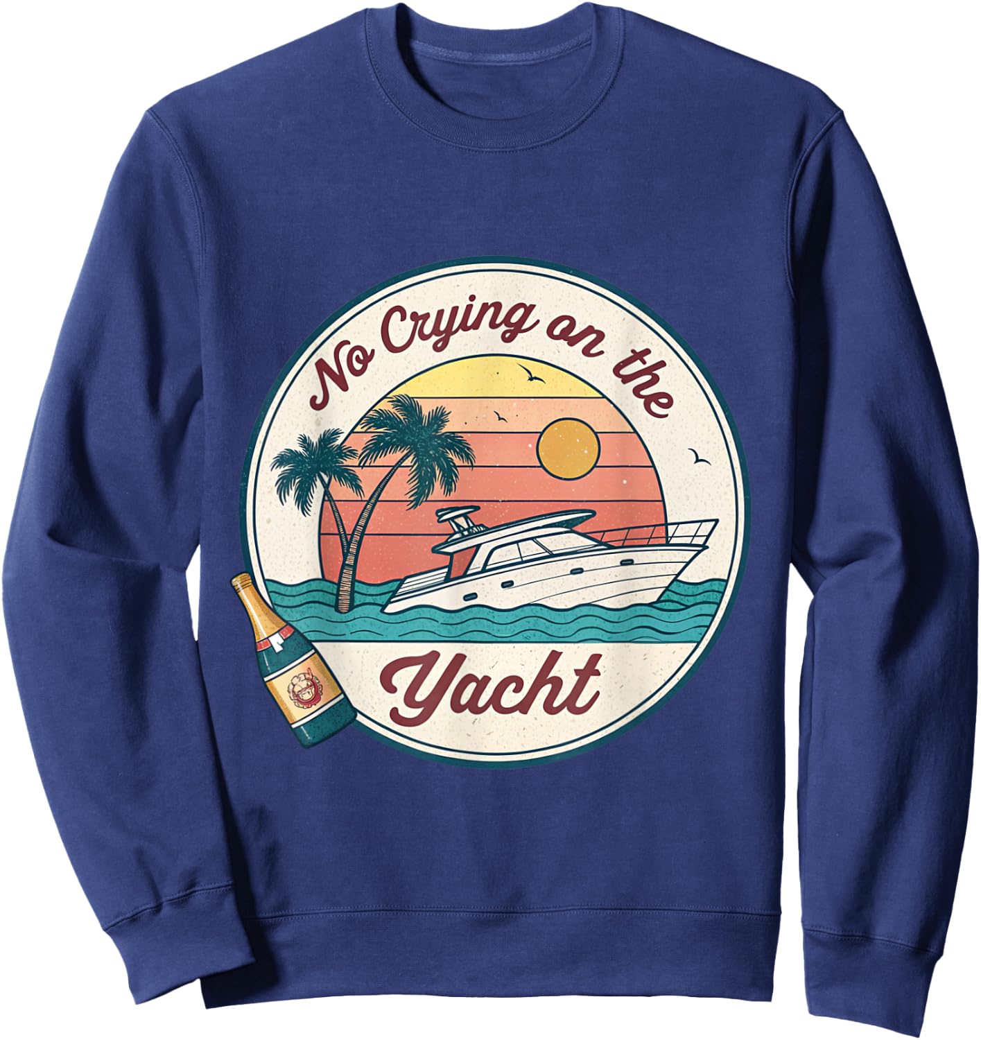No Crying on the Yacht Sunset Champagne Scene Sweatshirt - Sweatshirt | Navy