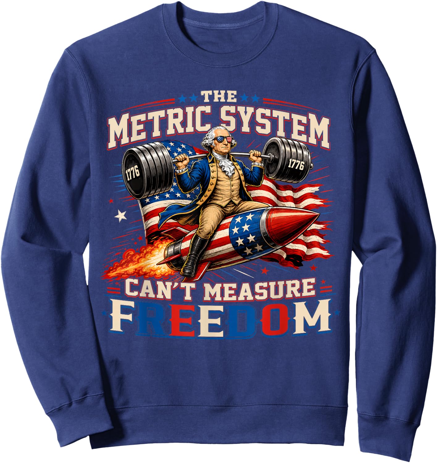 Funny Metric System Cant Measure Freedom 4th of July Men Sweatshirt - Sweatshirt | Navy