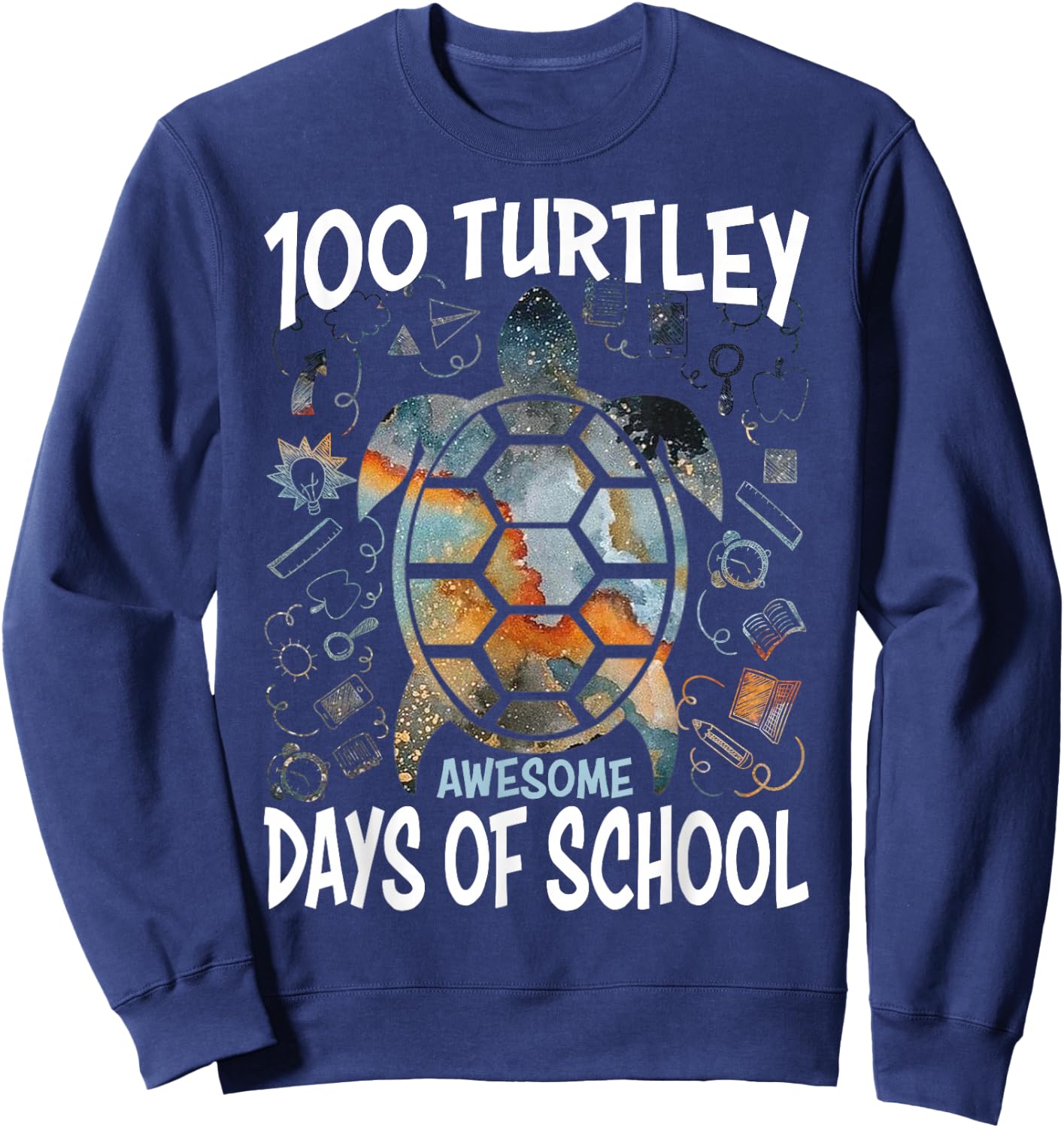 100 Turtley Awesome Days - Cool Turtle 100th Day of School Sweatshirt - Sweatshirt | Navy
