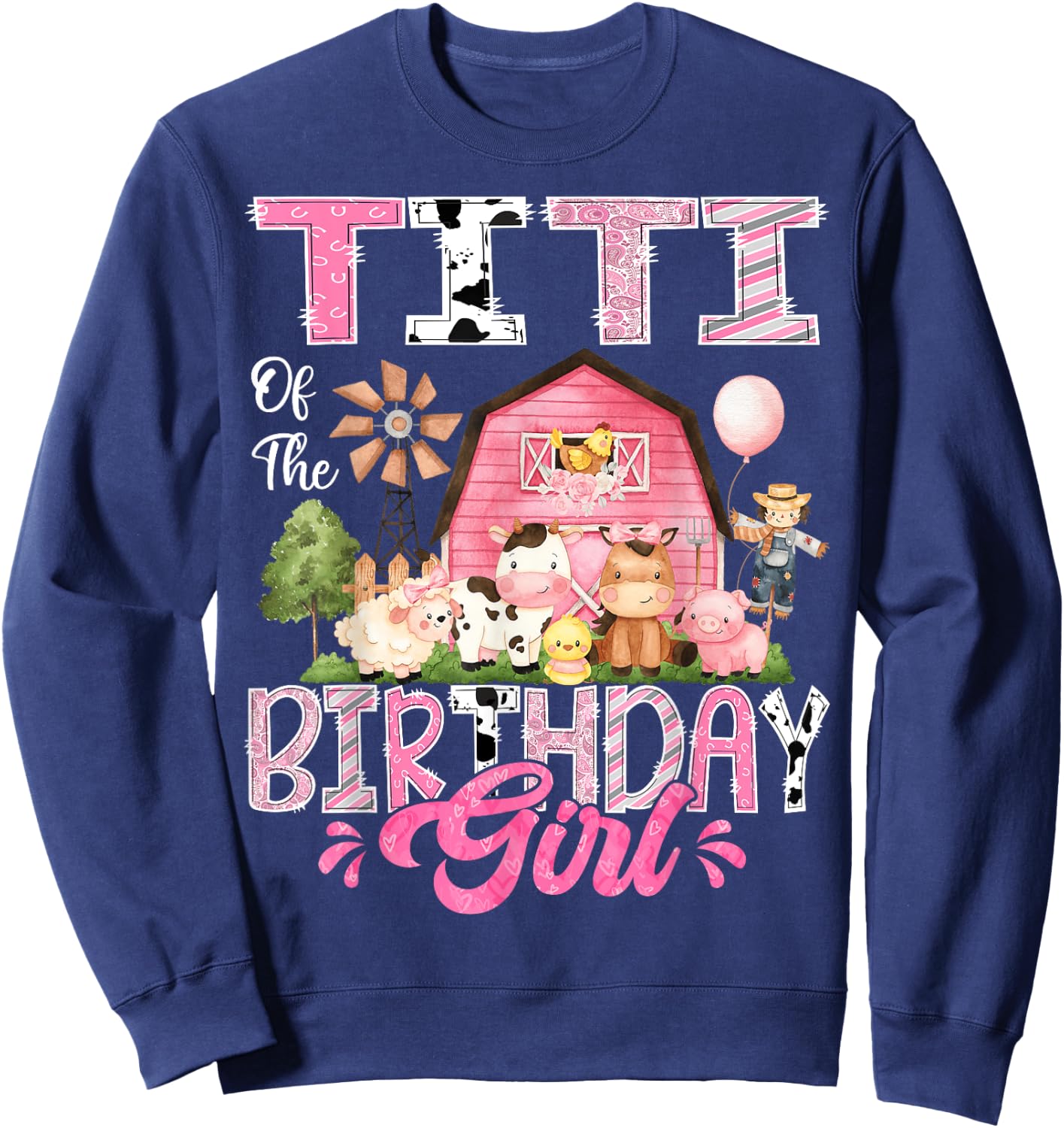 Titi Of The Birthday Girl Pink Farm Cow First Birthday Sweatshirt - Sweatshirt | Navy