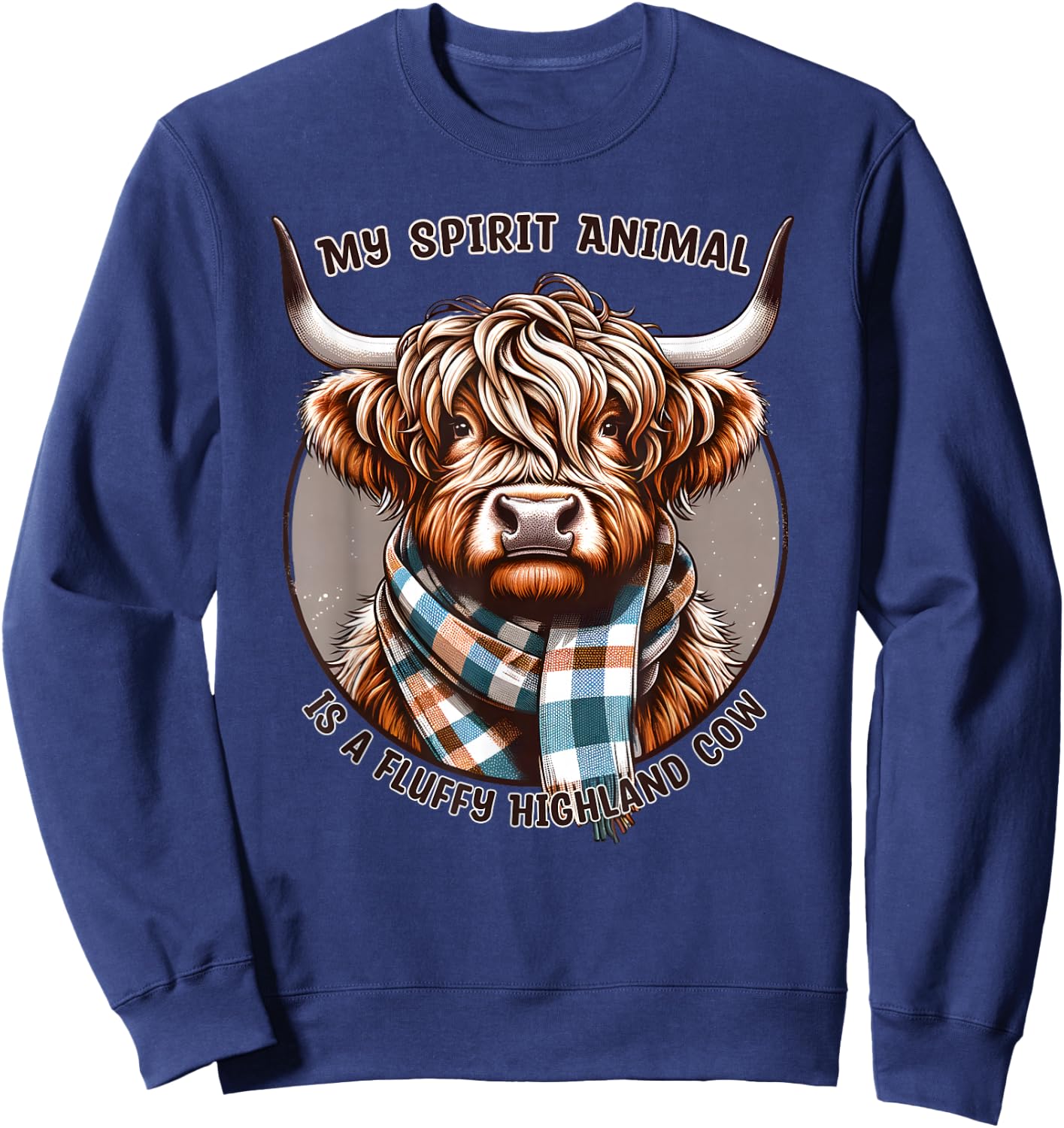 My Spirit Animal is a Fluffy Highland Cow Funny Scottish Cow Sweatshirt - Sweatshirt | Navy