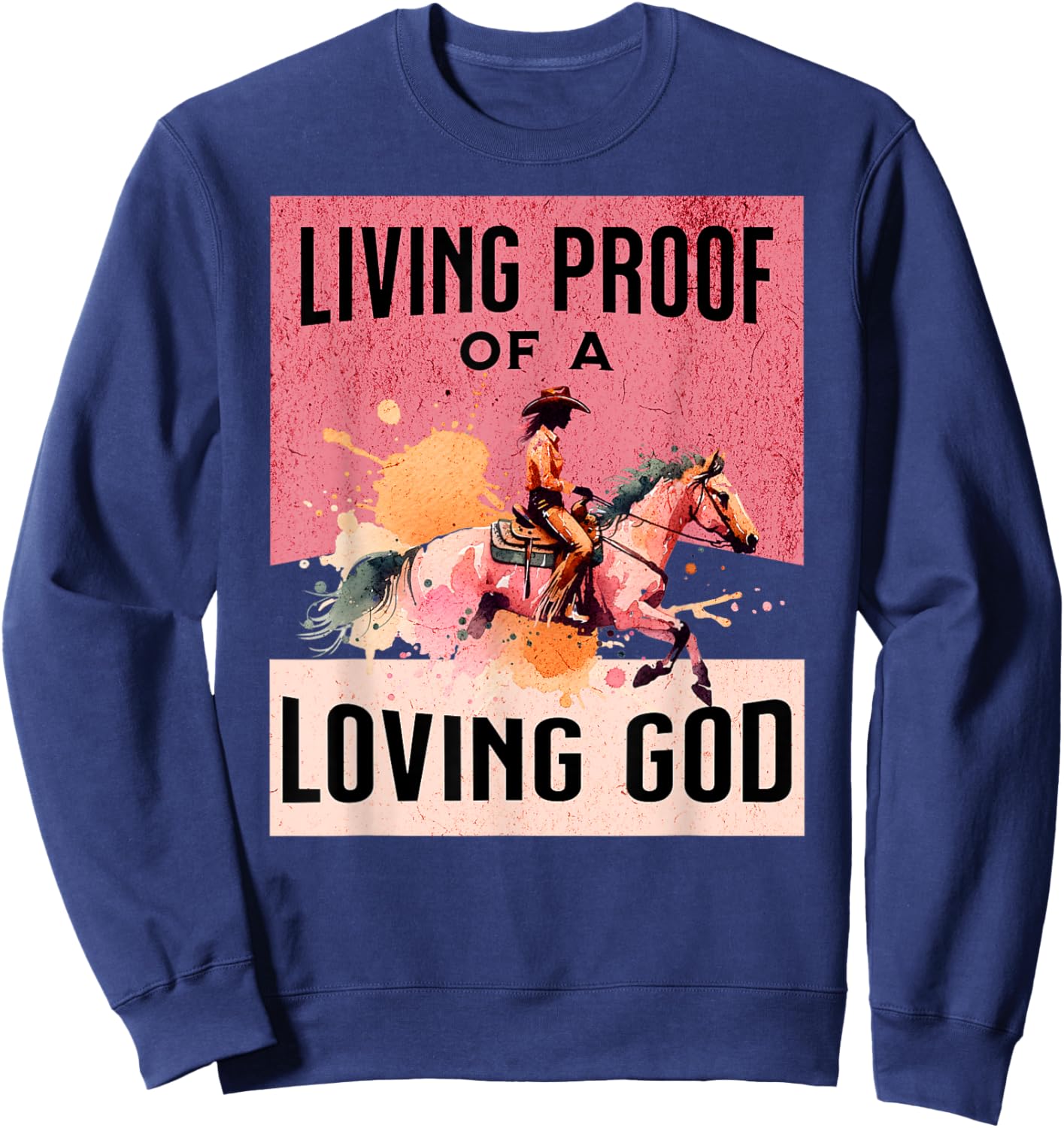 Cowgirl Proof of Loving God Jesus Western Gear Christian Sweatshirt - Sweatshirt | Navy