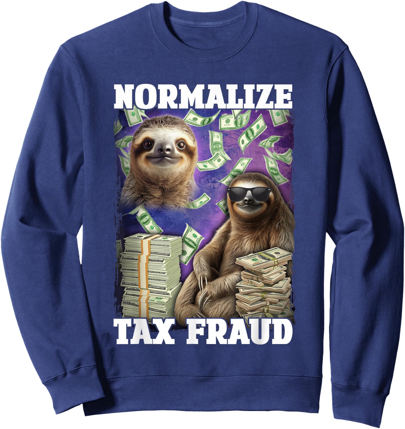Normalize Tax Fraud Sweatshirt - Sweatshirt | Navy