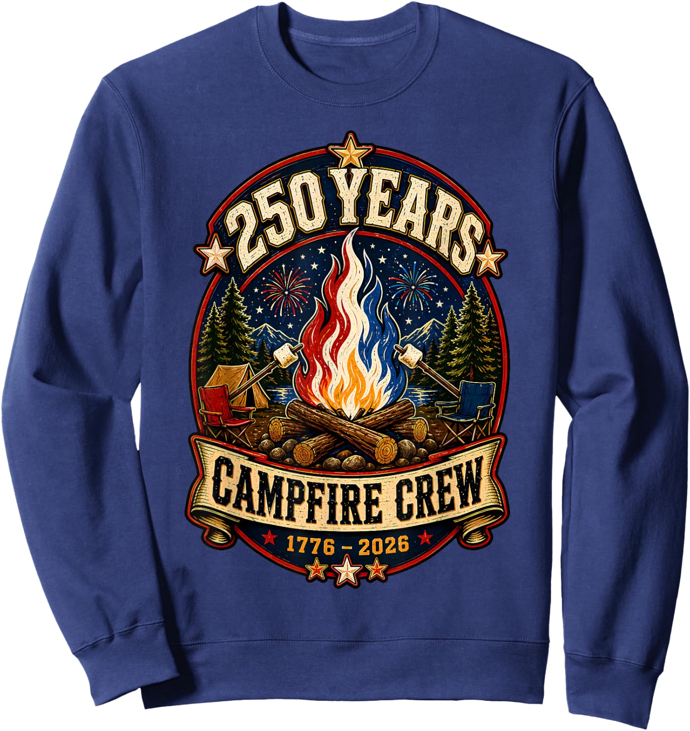 250 Years Campfire Crew 1776 2026 250th 4th July Camping Sweatshirt - Sweatshirt | Navy