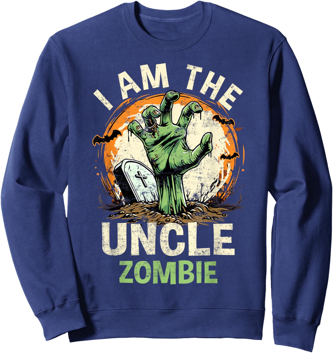 I Am The Uncle Zombie Halloween Costume Zombie Family Sweatshirt - Sweatshirt | Navy