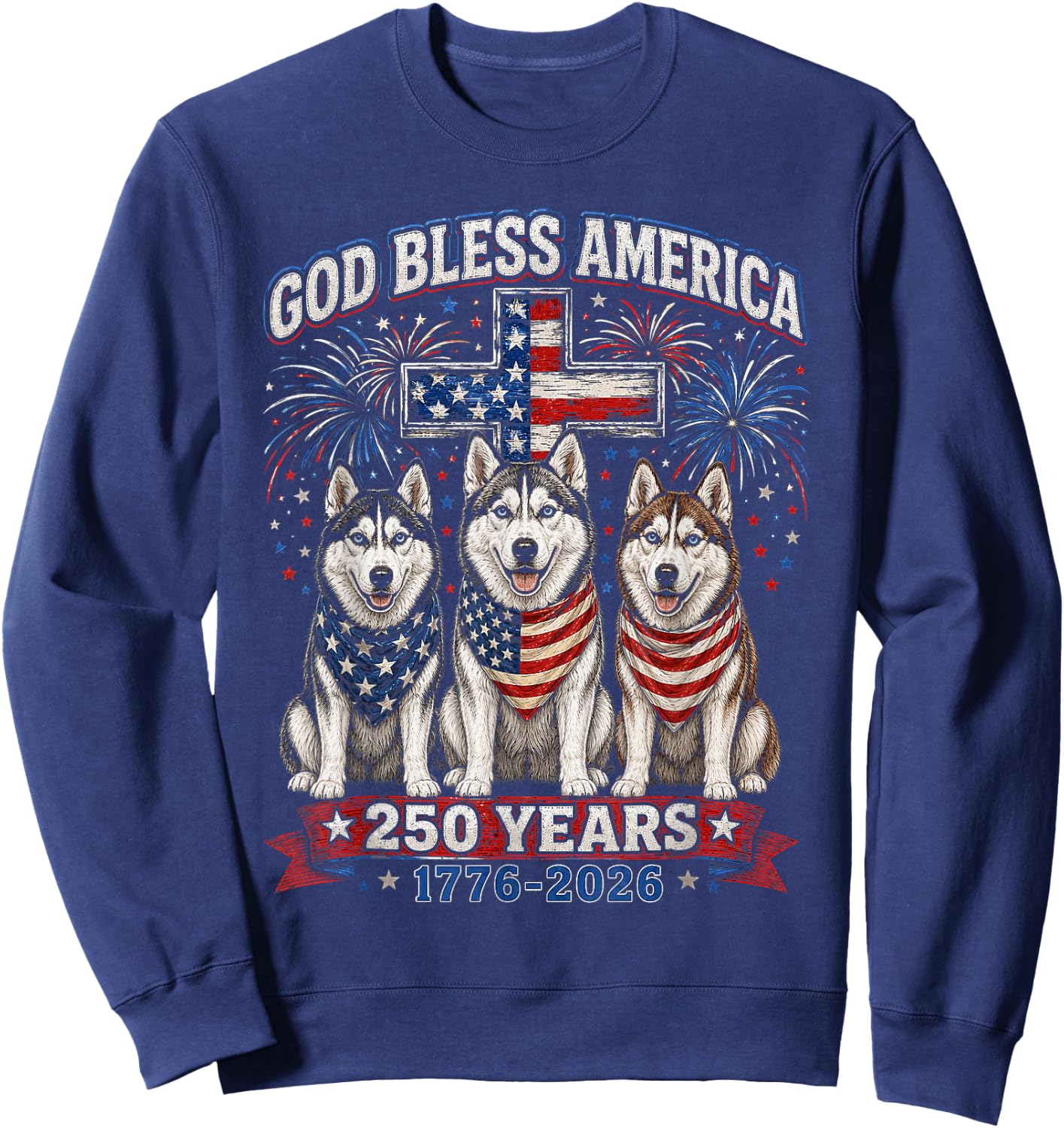 250 Years America Siberian Husky Patriotic USA 4th of July Sweatshirt - Sweatshirt | Navy