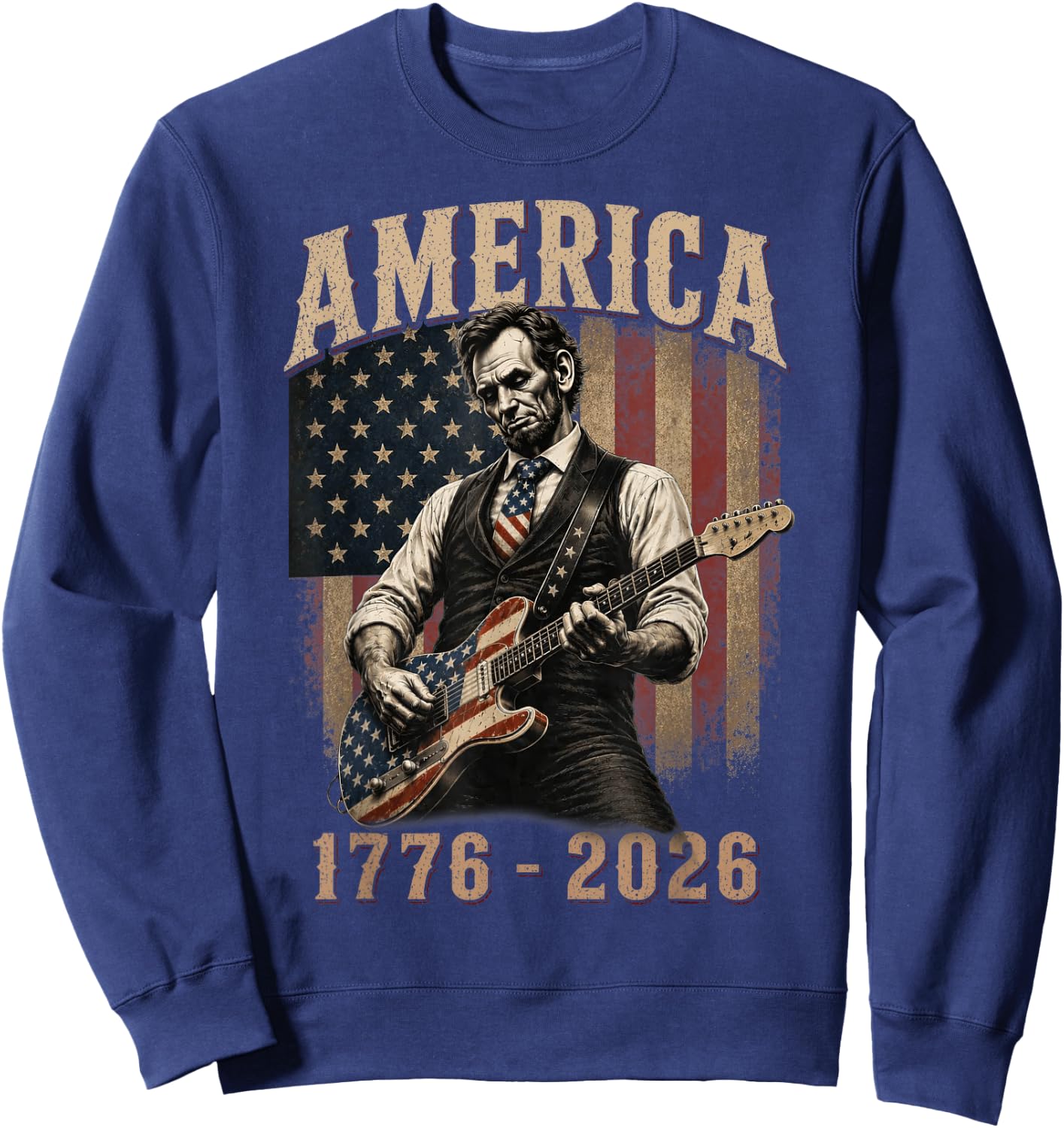 Abraham Lincoln Playing Guitar 4th July 250th Anniversary Sweatshirt - Sweatshirt | Navy