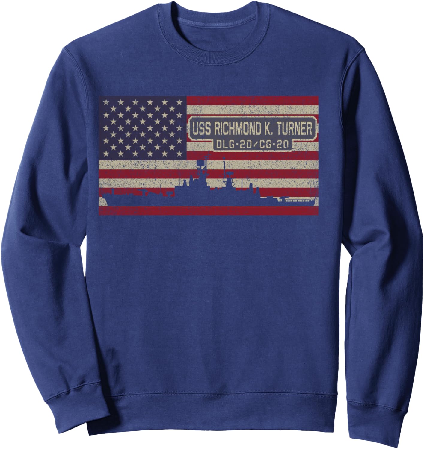 USS Richmond K Turner DLG-20 CG-20 Ship USA Flag Sweatshirt - Sweatshirt | Navy