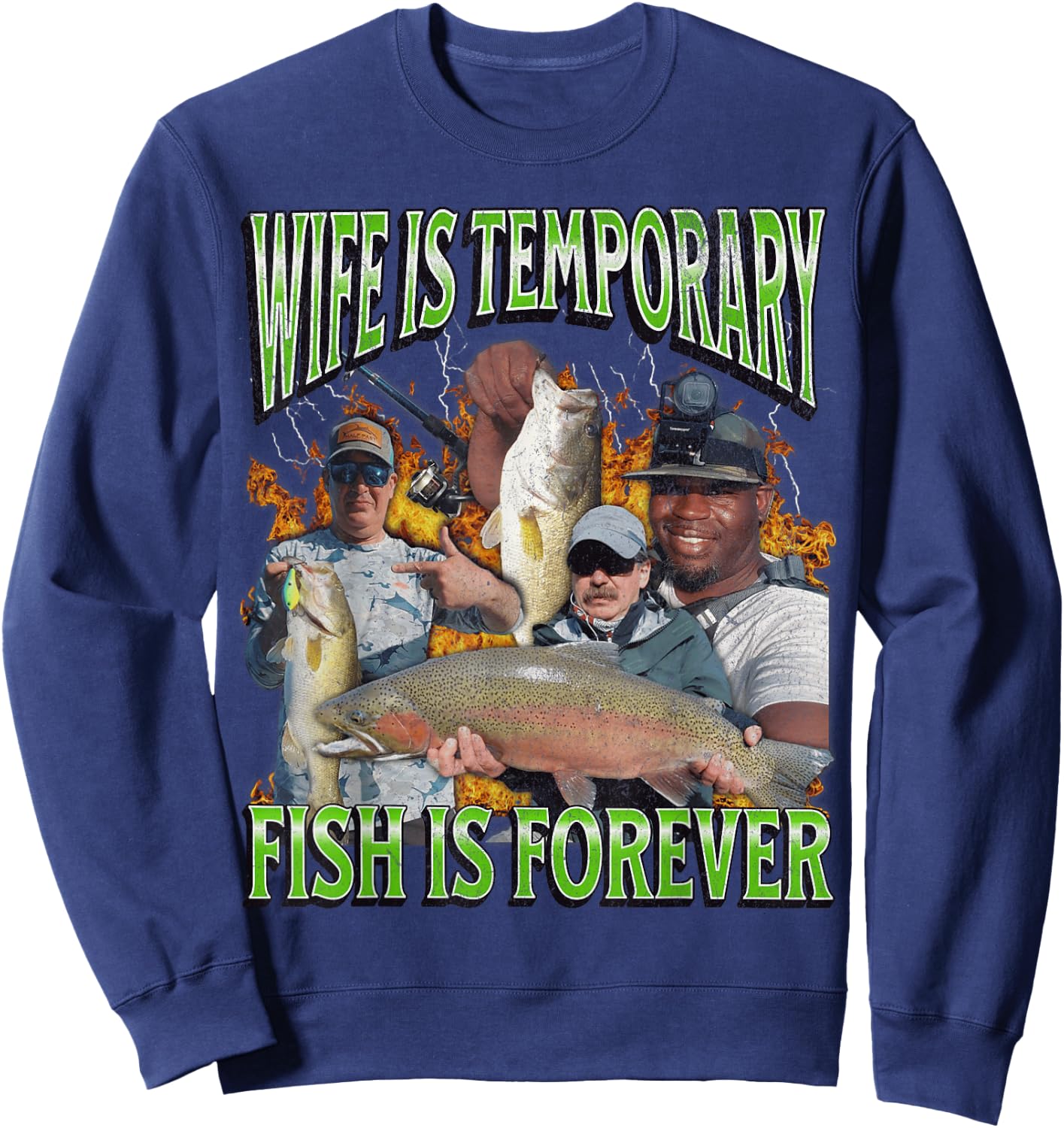 Wife Is Temporary Fish Is Forever Funny Fishing Meme Bootleg , Black, S Sweatshirt - Sweatshirt | Navy