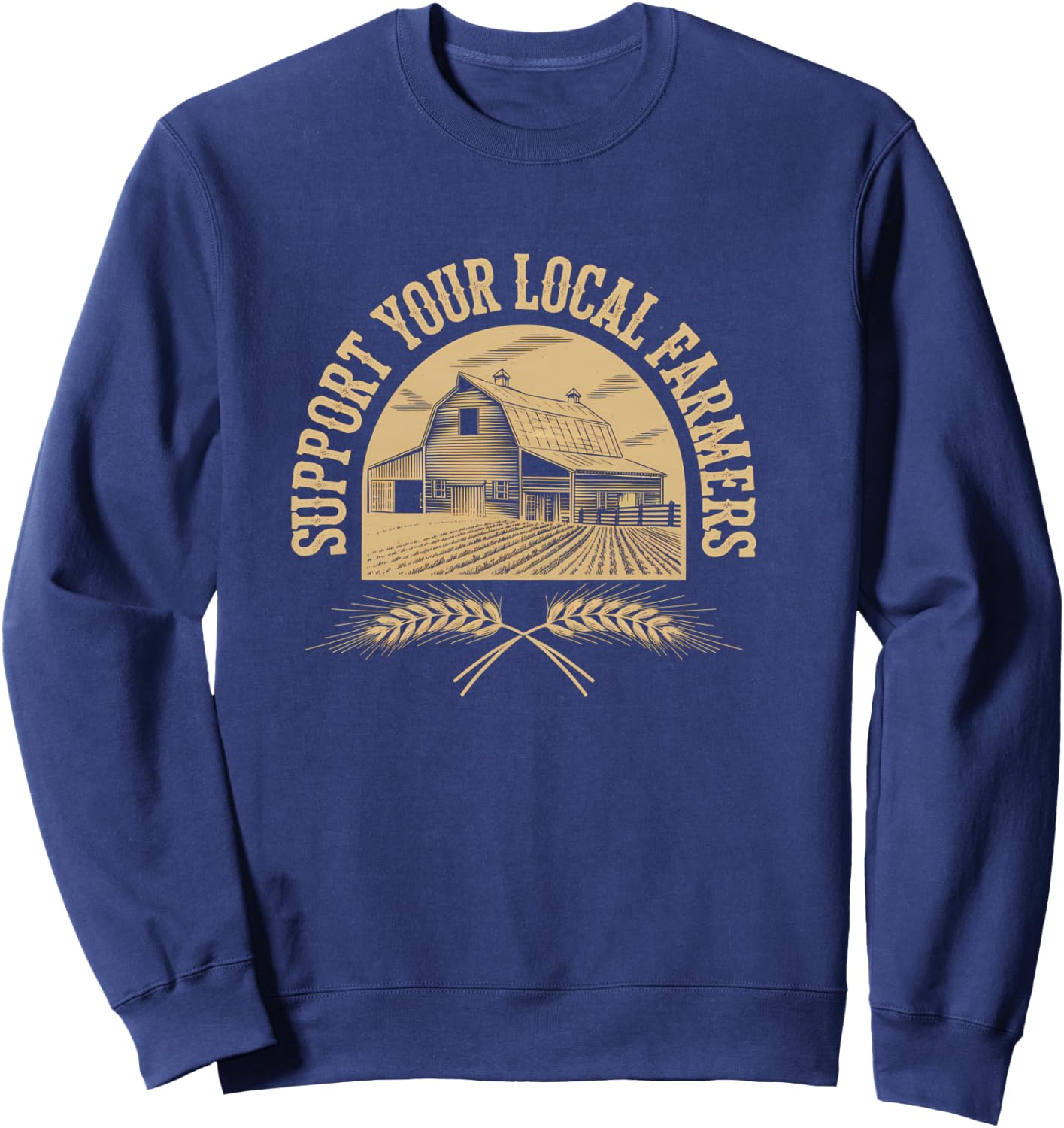 Eat Local Support Local Farmers Dairy Cattle Grandpa Farmer Sweatshirt - Sweatshirt | Navy