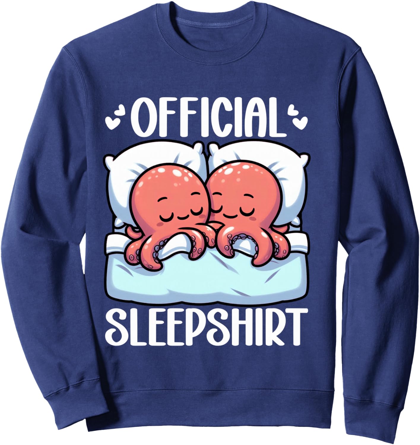 Official Sleepshirt Octopus Lover Sleepwear Snooze Sleep Sweatshirt - Sweatshirt | Navy