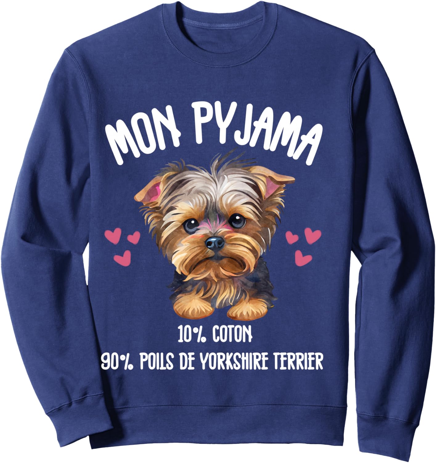 Yorkshire Terrier Cadeau Humour Pyjama Chien Yorki e , Black, S Sweatshirt - Sweatshirt | Navy