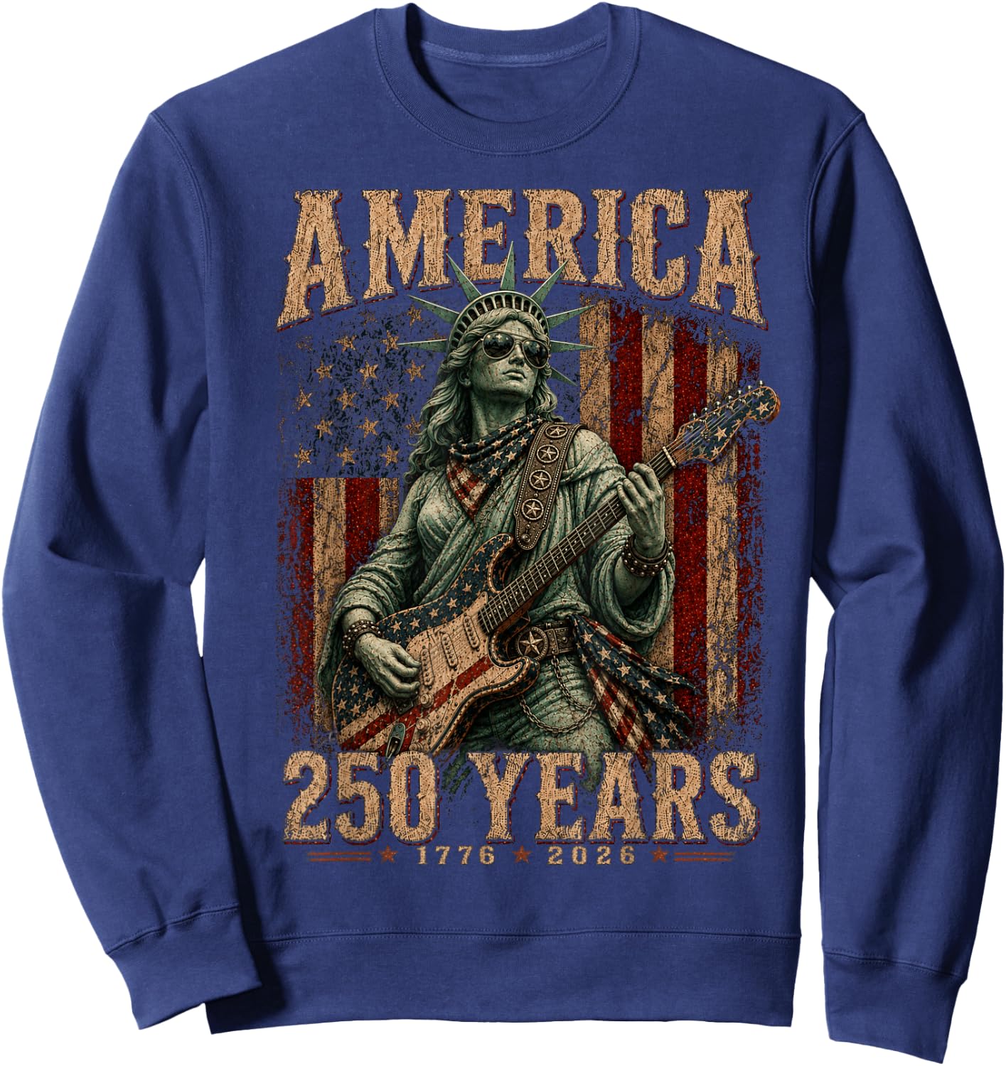 Statue Liberty Playing Guitar 4th July 250th Anniversary Sweatshirt - Sweatshirt | Navy