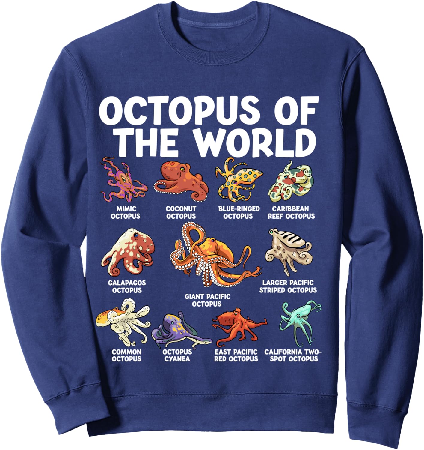 Octopus Of The World Kawaii Types Of Octopus Sea Animal Sweatshirt - Sweatshirt | Navy