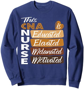 Black Women Melanated CNA Nurse Black History Month Sweatshirt - Sweatshirt | Navy