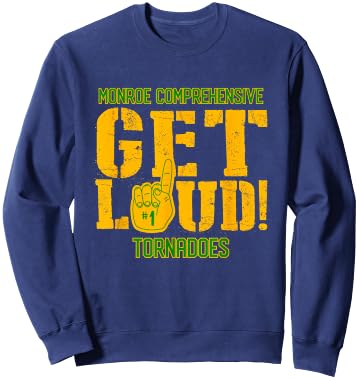 Monroe Comprehensive High School GET LOUD Tornadoes Sweatshirt - Sweatshirt | Navy