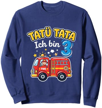 Tatü Tata Ich Bin 3 Feuerwehr Auto Kinder Geburtstag Sweatshirt - Sweatshirt | Navy