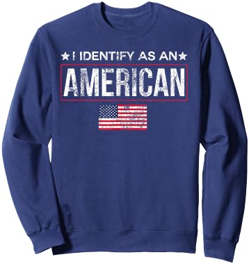 I Identify As An American, No Identity Politics USA Sweatshirt - Sweatshirt | Navy