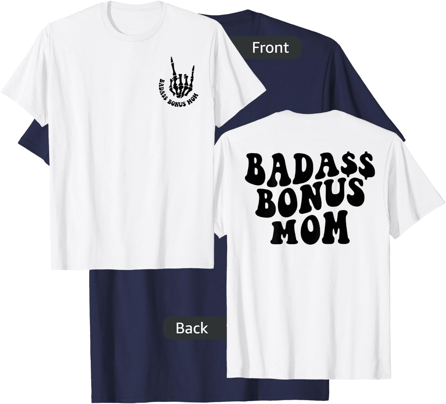Women Funny Badass Bonus Mom, Mother's Day Trendy Stepmom T-Shirt - T-Shirt | Navy